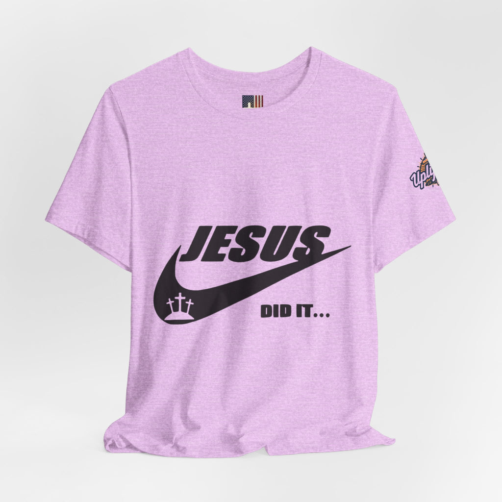 Jesus Did It T-shirt - Funny Christian Parody T-shirt - Faith & Victory Apparel