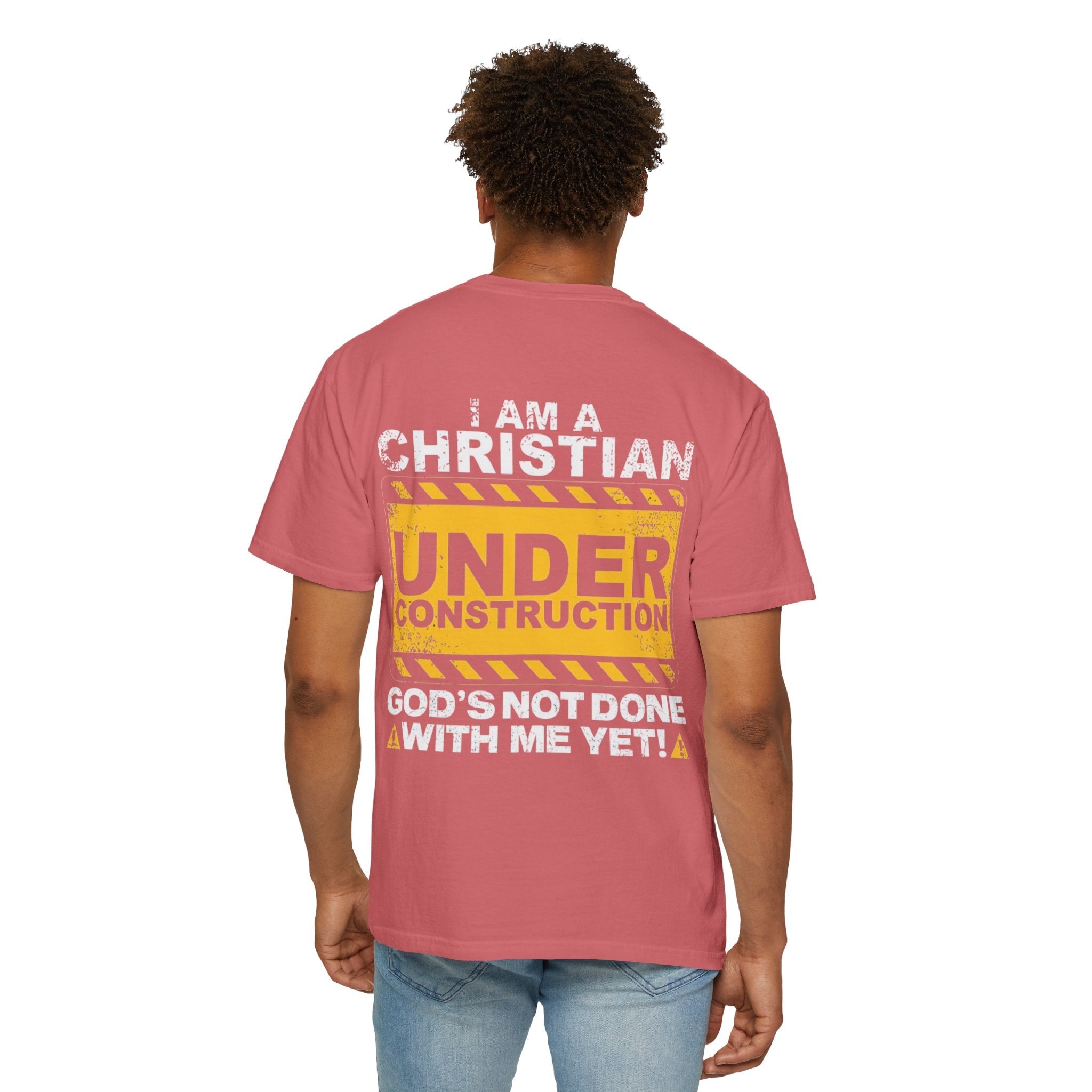 Christian Under Construction T-shirt | God Is Not Done With Me Yet T-shirt Printify