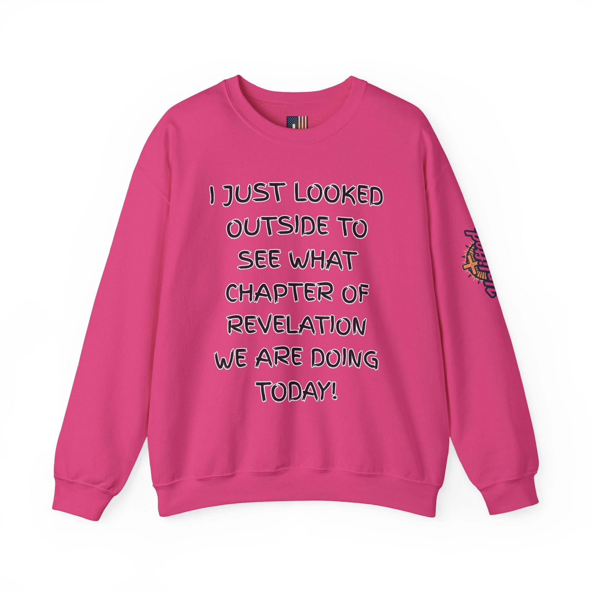 What Chapter of Revelation Sweatshirt – I Looked Outside My Window Christian Sweatshirt for End Times Humor & Faith Printify