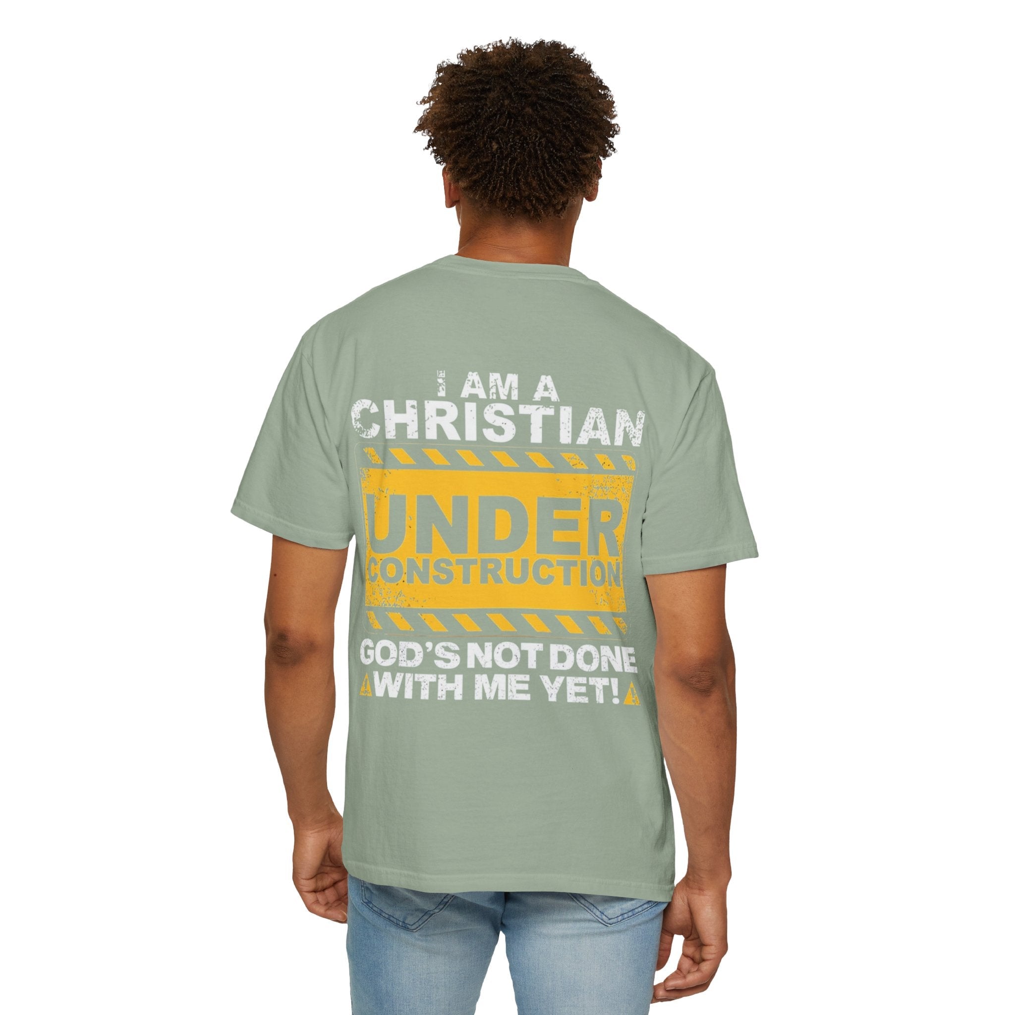 Christian Under Construction T-shirt | God Is Not Done With Me Yet T-shirt Printify