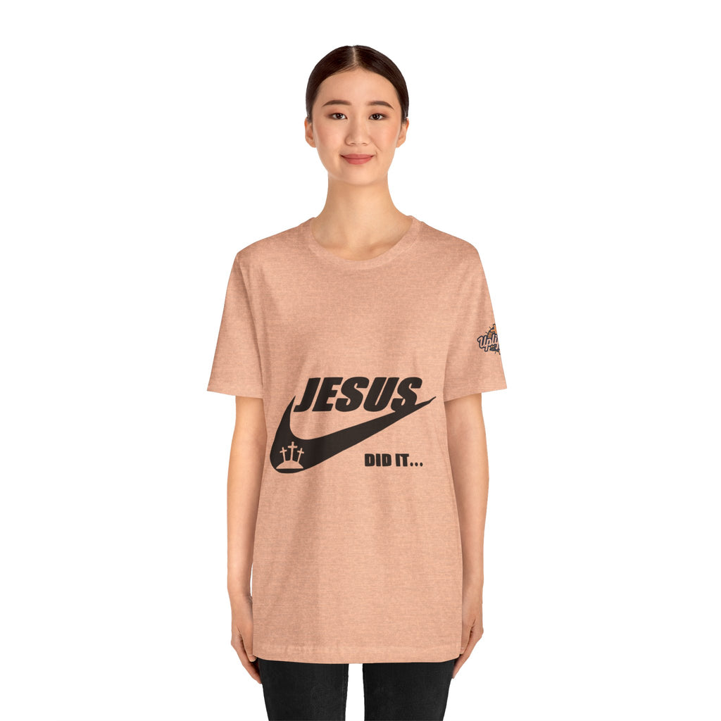 Jesus Did It T-shirt - Funny Christian Parody T-shirt - Faith & Victory Apparel