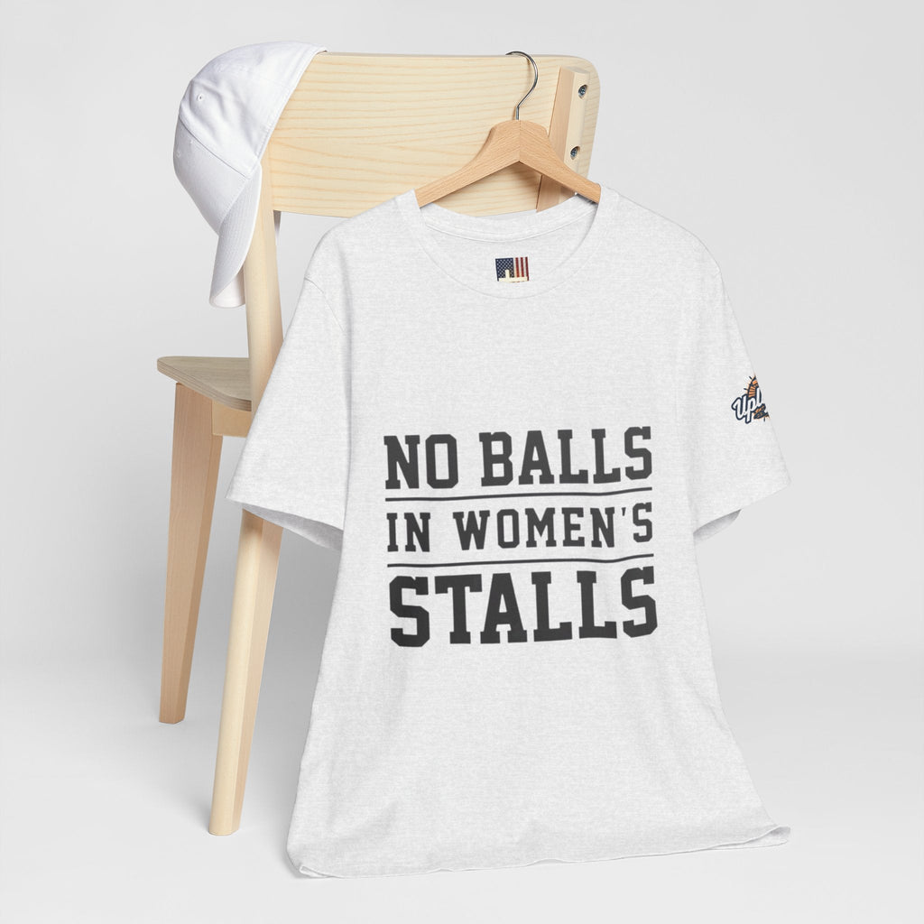 No Balls in Women's Stalls Statement T-Shirt Printify