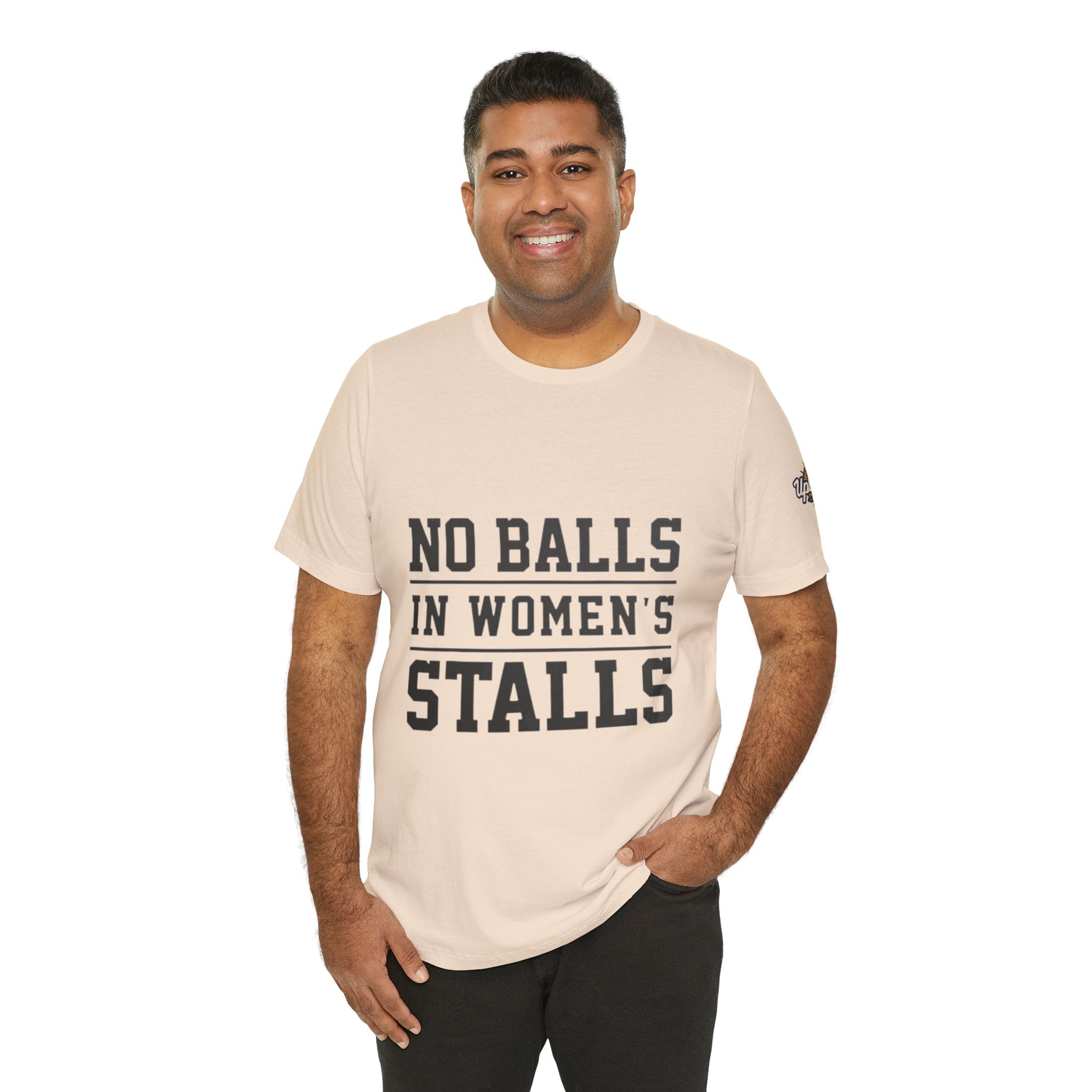 No Balls in Women's Stalls Statement T-Shirt Printify