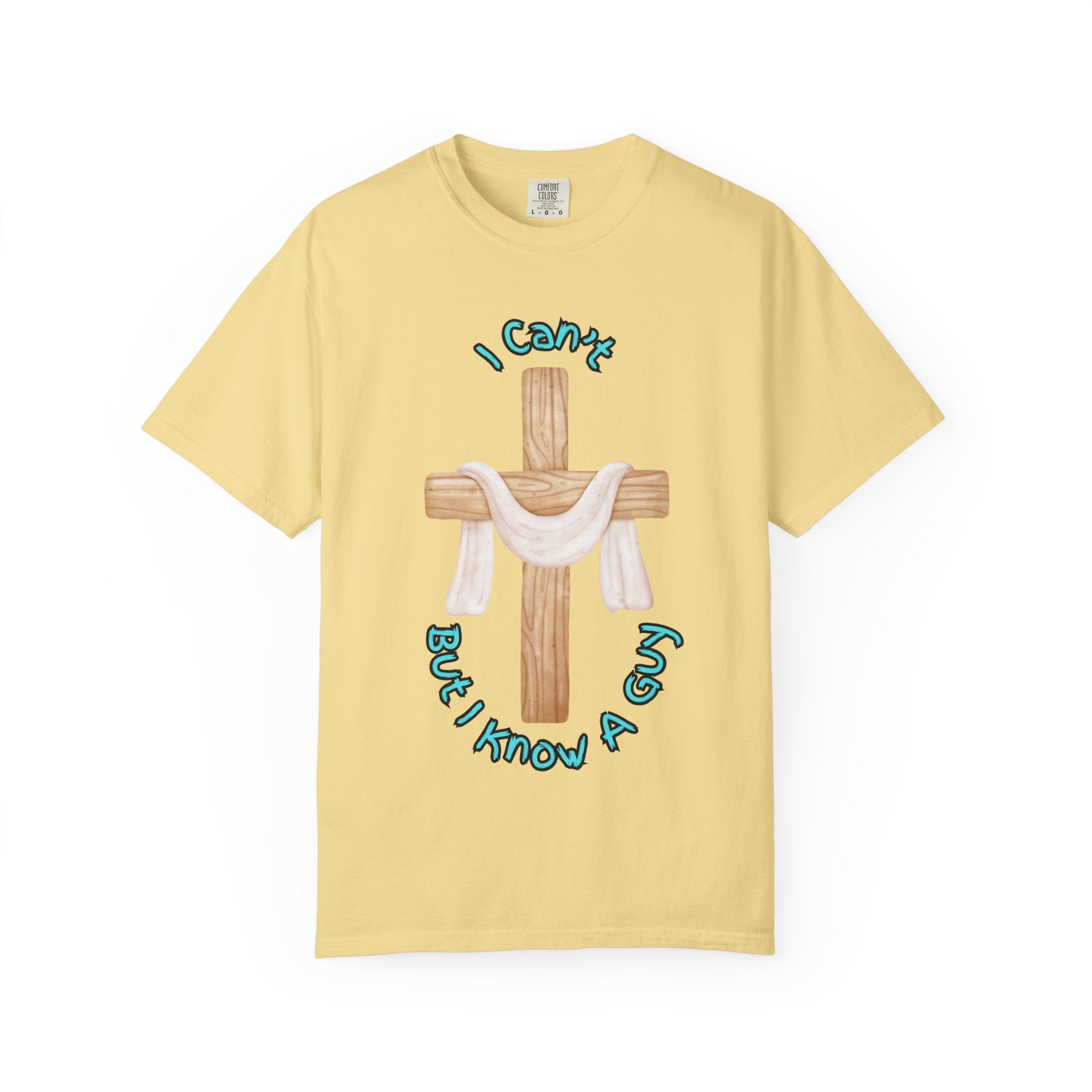 I Can’t, But I Know a Guy T-Shirt – Jesus Cross Christian Tee for Faithful Humor Printify