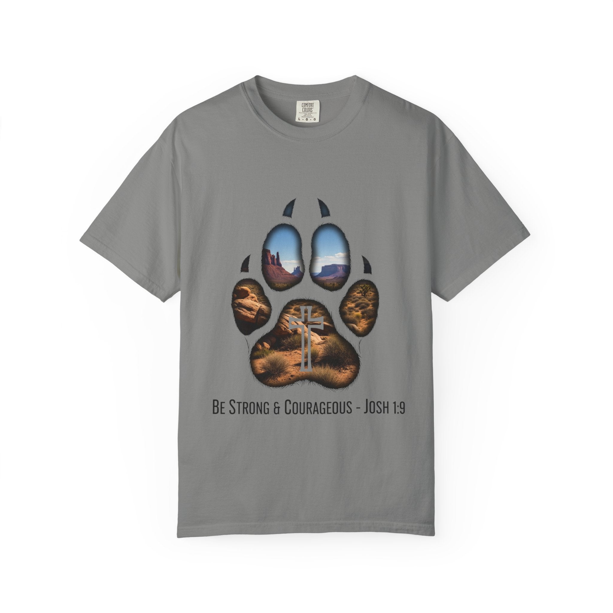 Strong and Courageous T-Shirt – Canine Pawprint Desert Joshua 1:9 Christian Tee Printify