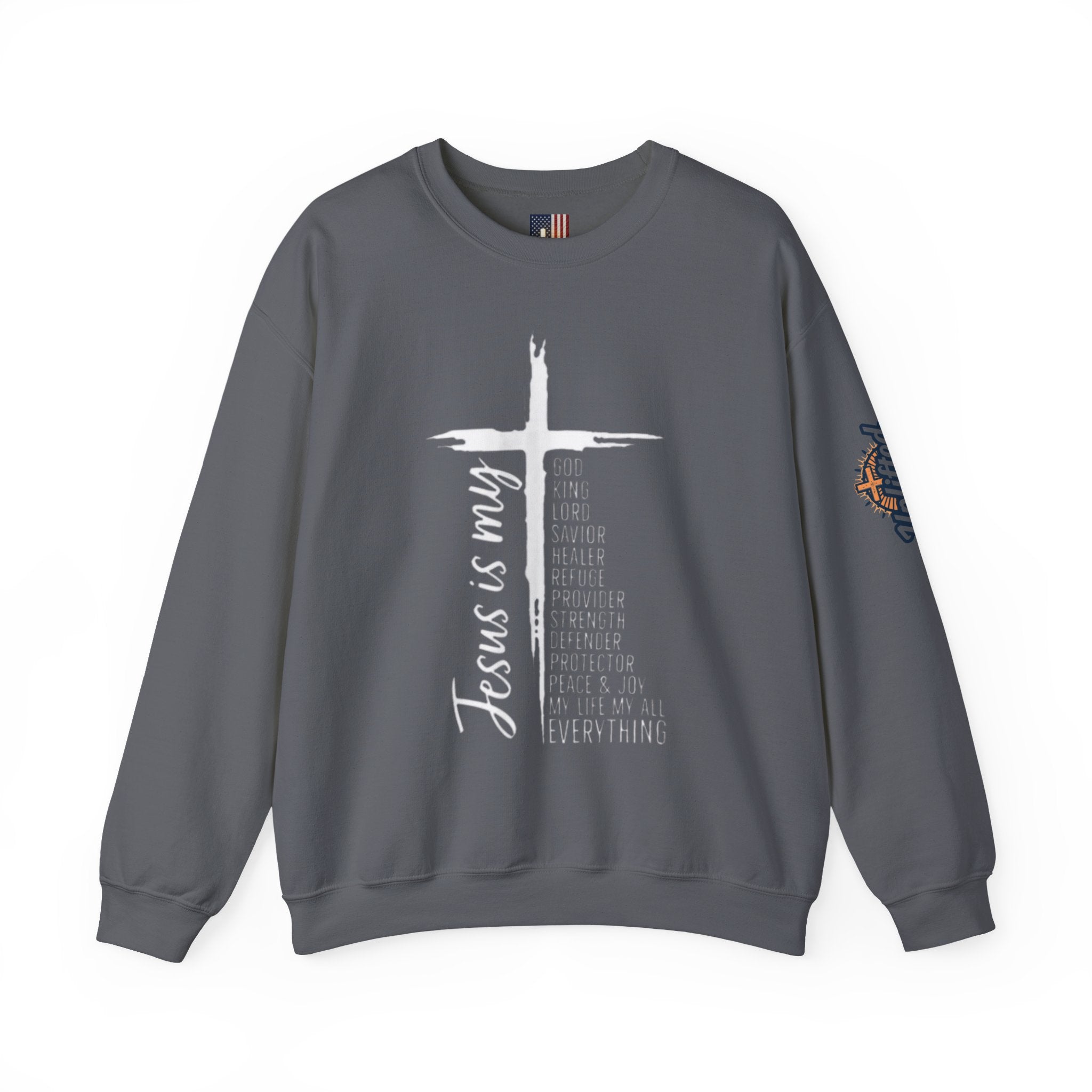 Jesus Is My Everything Sweatshirt – Cross List God King Lord Savior Christian Sweatshirt for Total Surrender Faith Printify