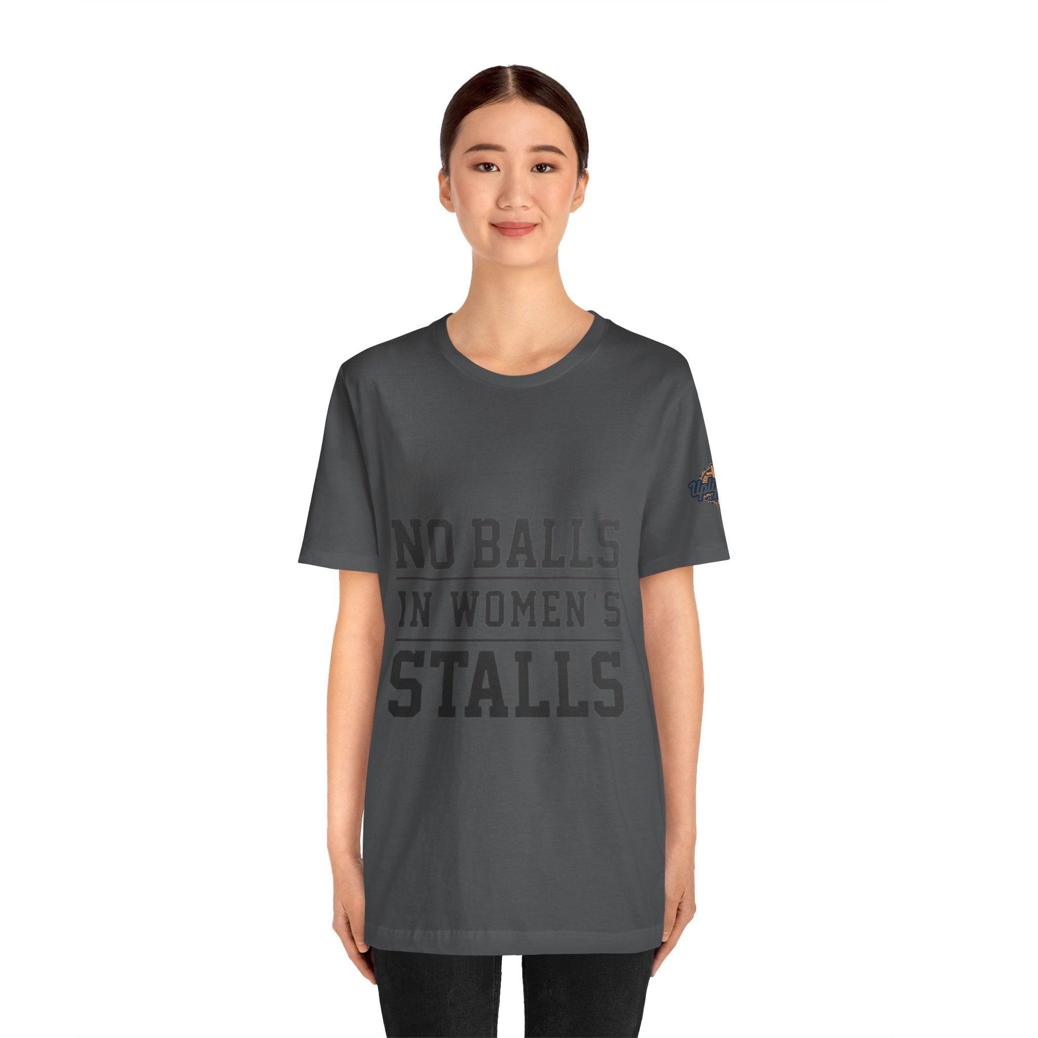 No Balls in Women's Stalls Statement T-Shirt Printify