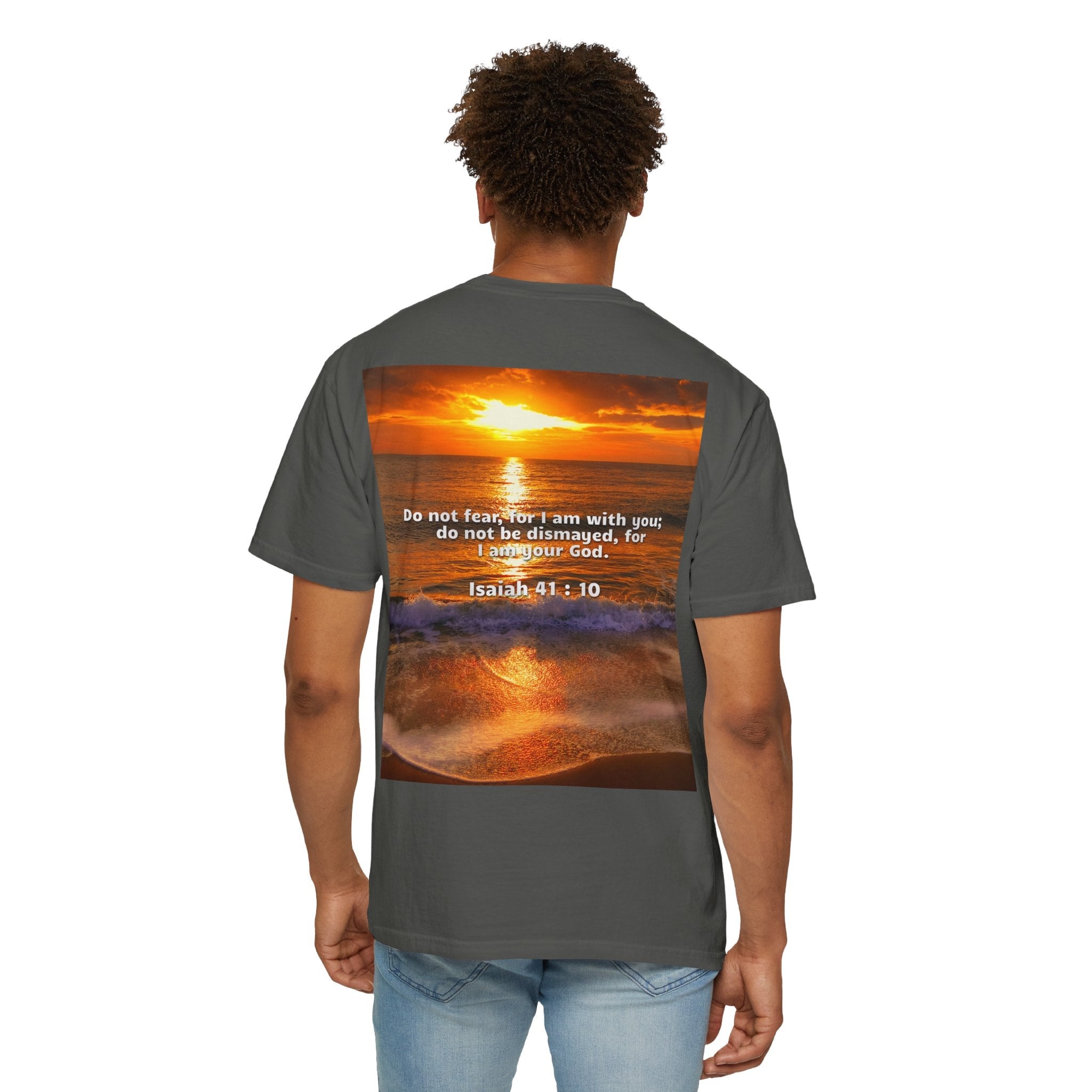 Bible Verse Unisex Garment-Dyed T-shirt - Isaiah 41 : 10 Printify