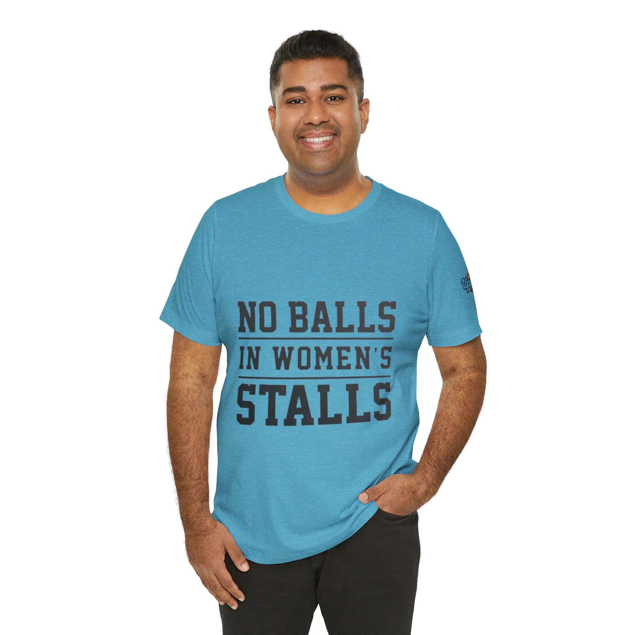 No Balls in Women's Stalls Statement T-Shirt Printify