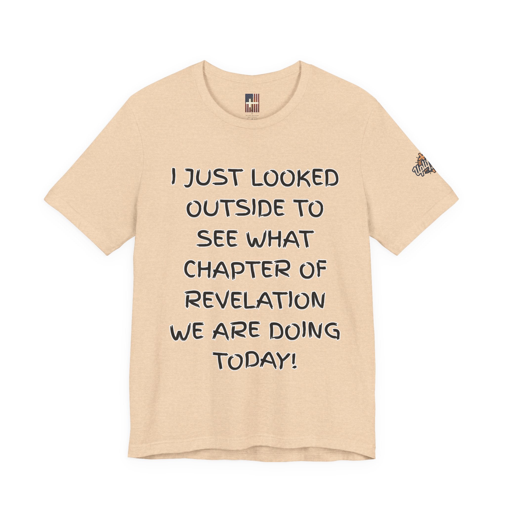 What Chapter of Revelation T-shirt – I Looked Outside My Window Christian T-shirt for End Times Humor & Faith Printify