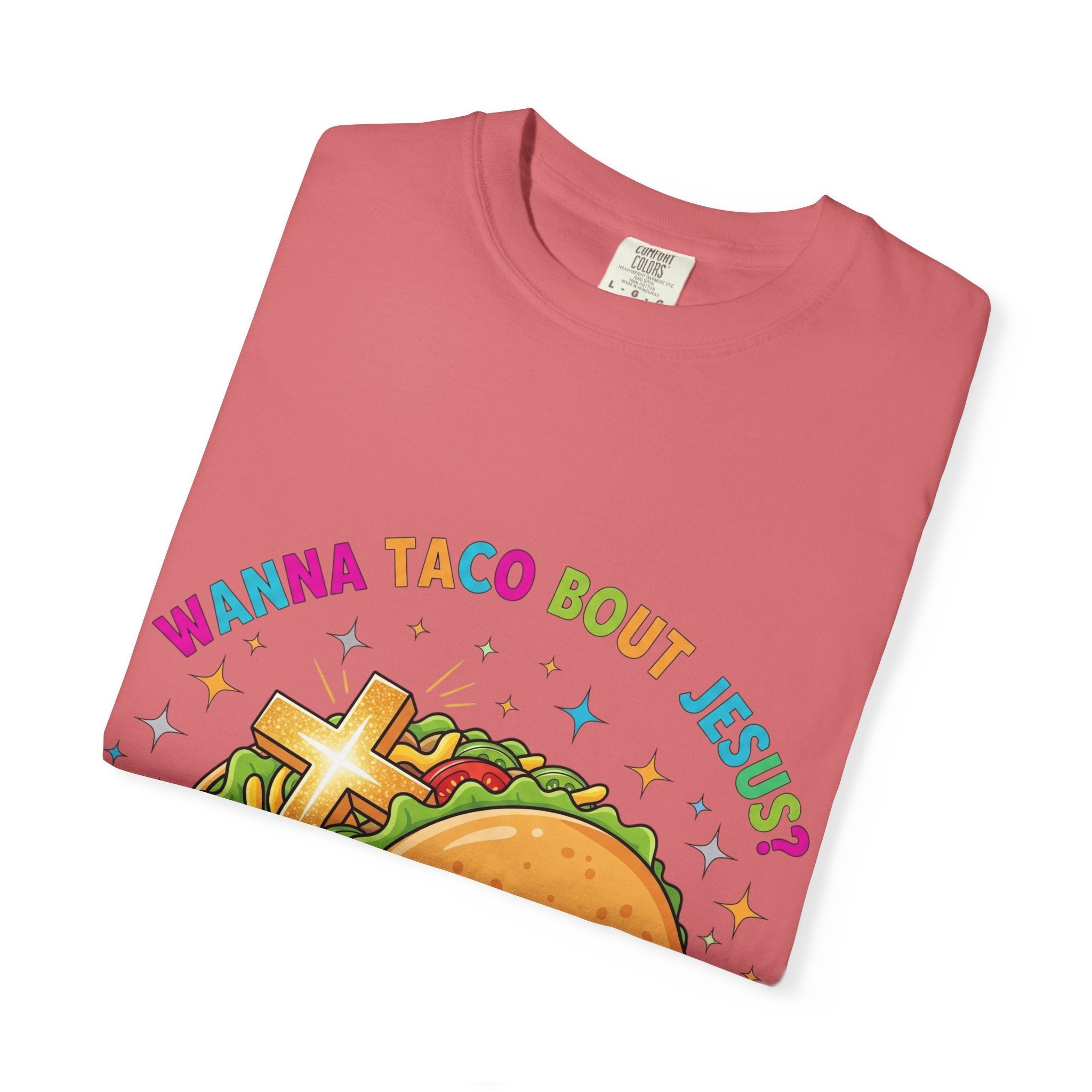 Wanna Taco 'Bout Jesus? Funny Christian Pun T-Shirt – Lettuce Pray & Share Faith! Printify