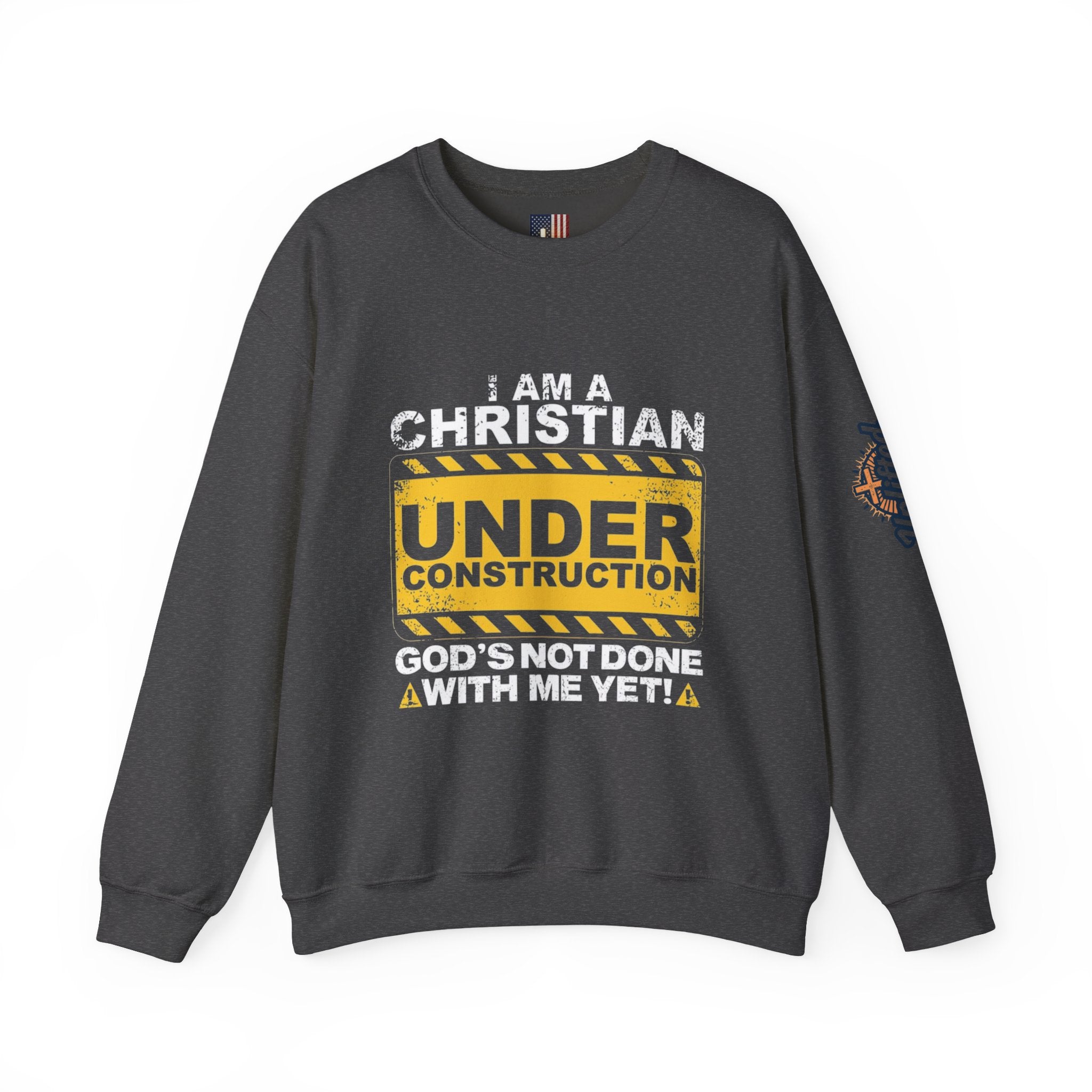 Christian Under Construction Sweatshirt | God Is Not Done With Me Yet Sweatshirt Printify