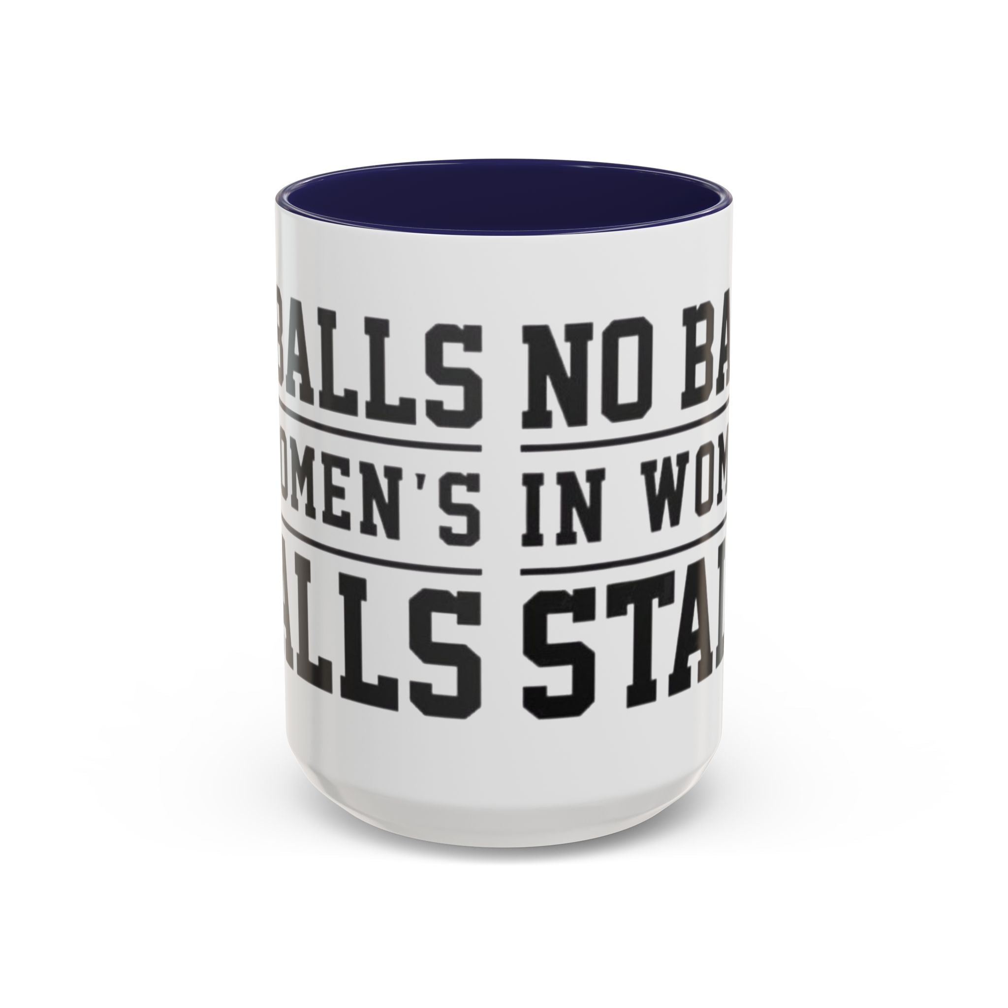 The Lord Says No Balls in Women's Stalls Accent Coffee Mug — Bold Typography 11/15oz Printify