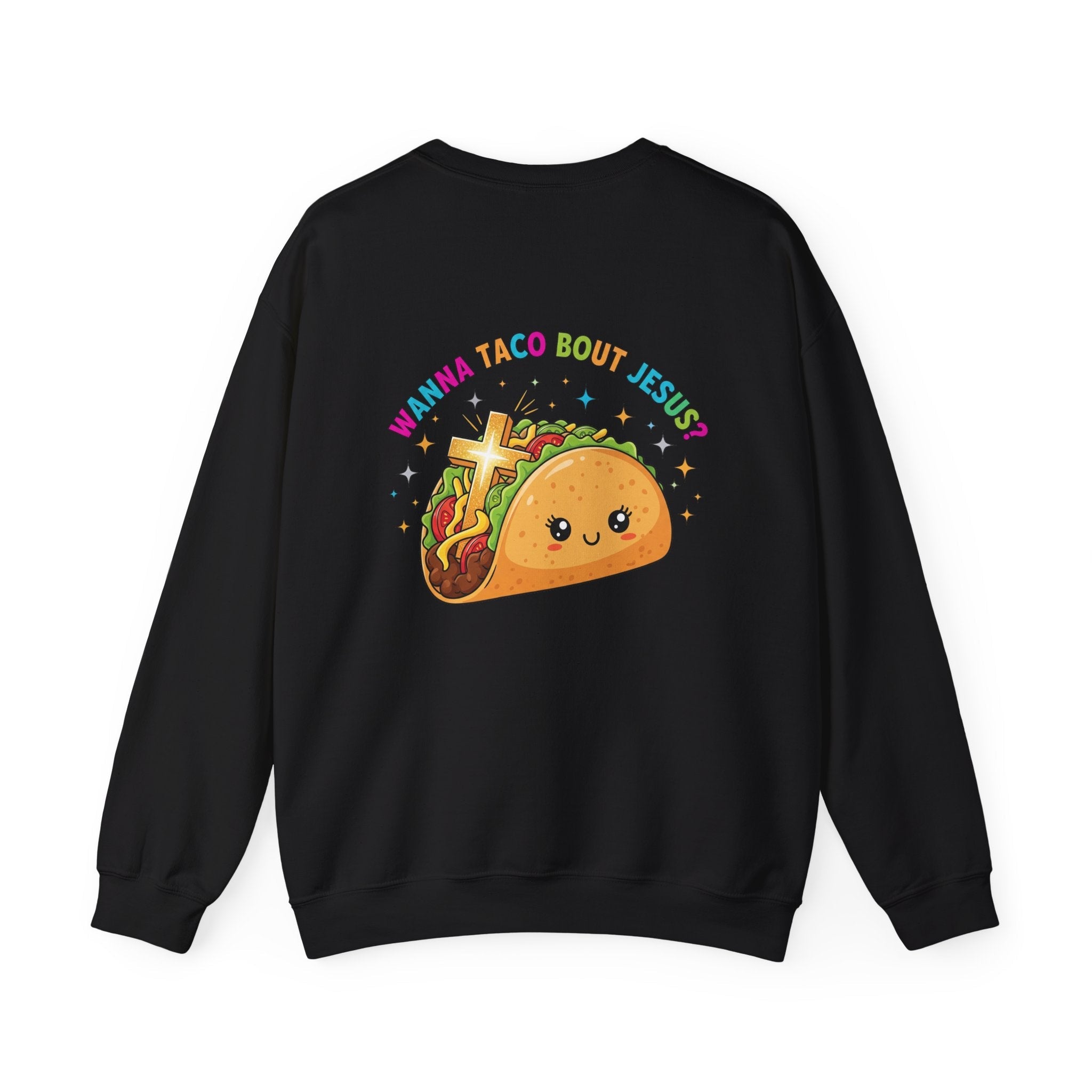 Wanna Taco 'Bout Jesus Sweatshirt – Cozy Christian Pun Sweatshirt for Faith & Fun Printify