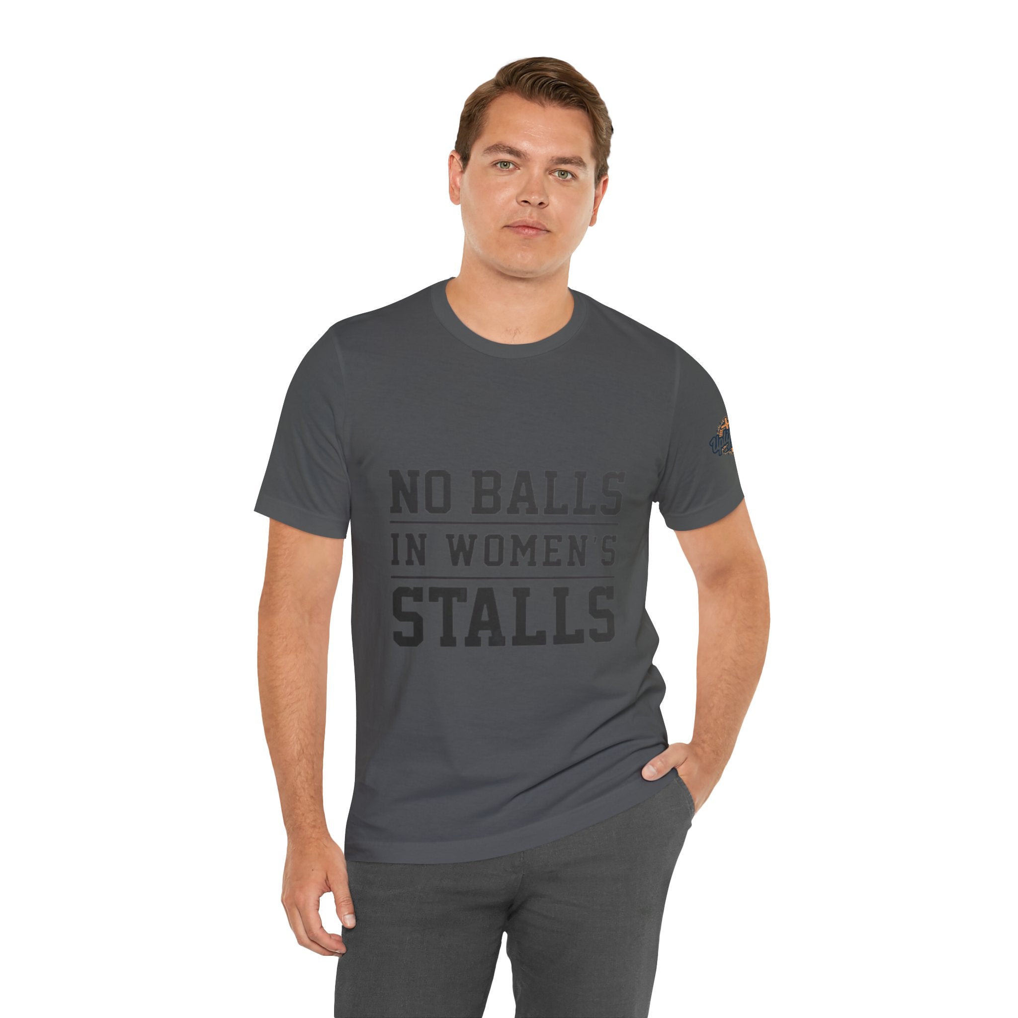 No Balls in Women's Stalls Statement T-Shirt Printify