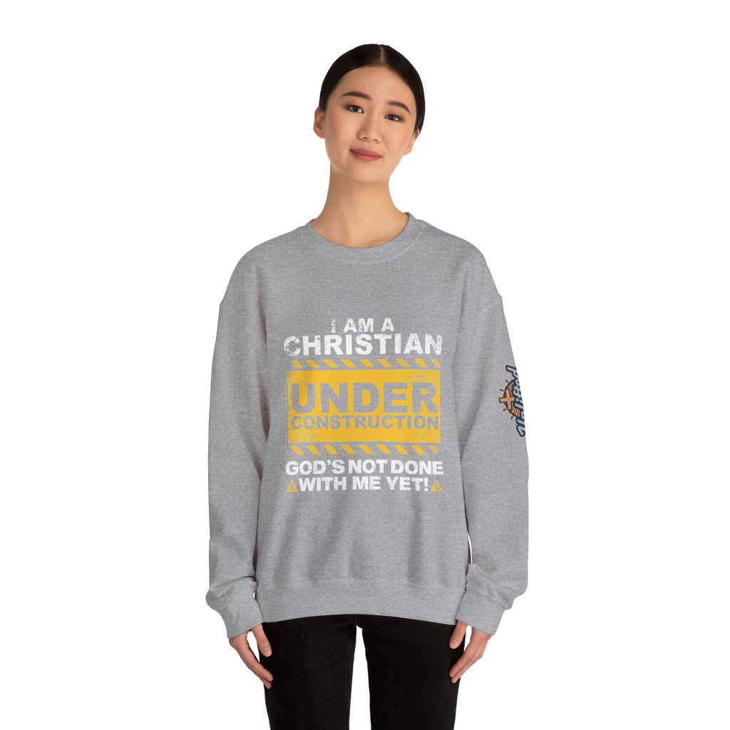 Christian Under Construction Sweatshirt | God Is Not Done With Me Yet Sweatshirt Printify