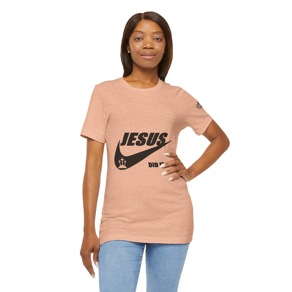 Jesus Did It T-shirt - Funny Christian Parody T-shirt - Faith & Victory Apparel