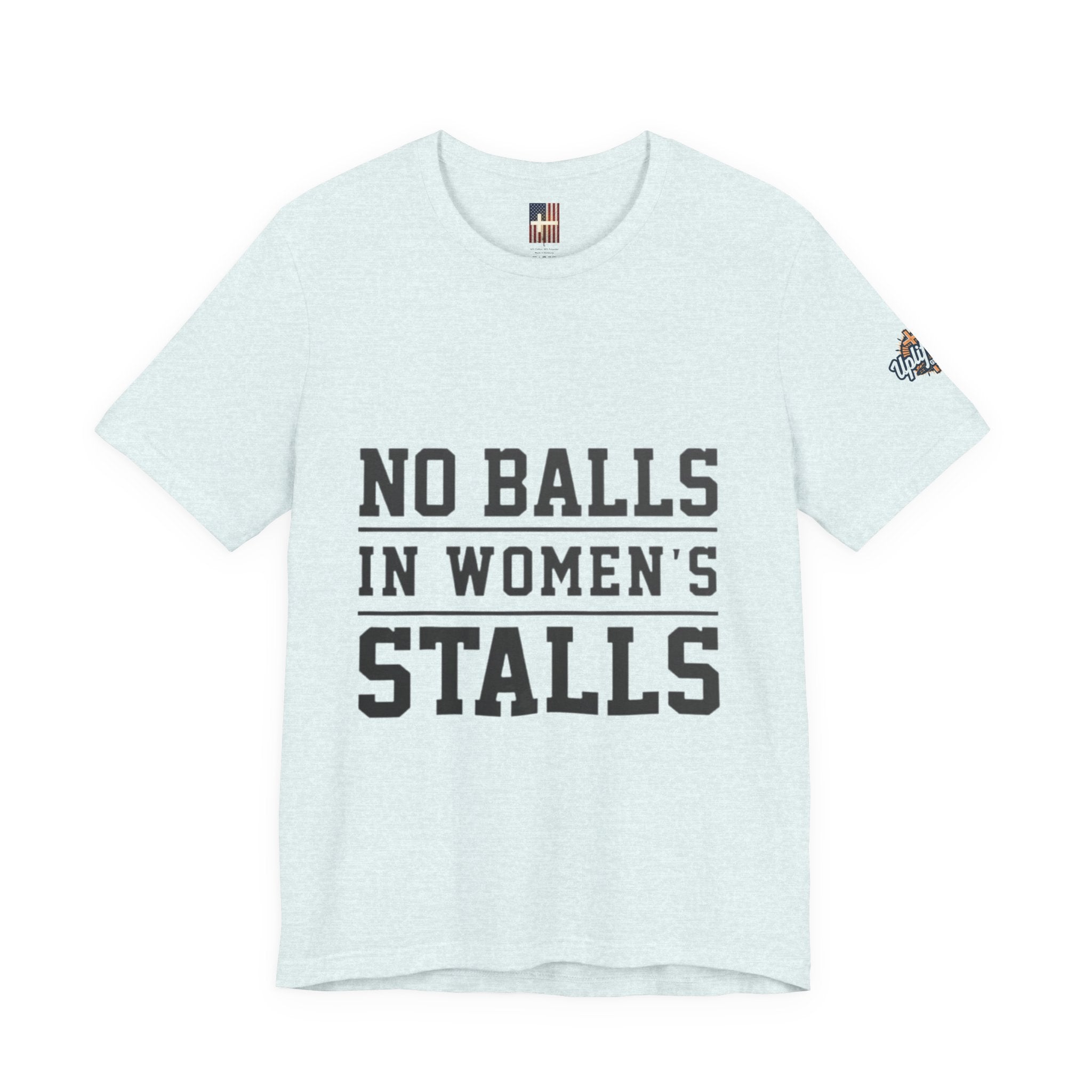 No Balls in Women's Stalls Statement T-Shirt Printify