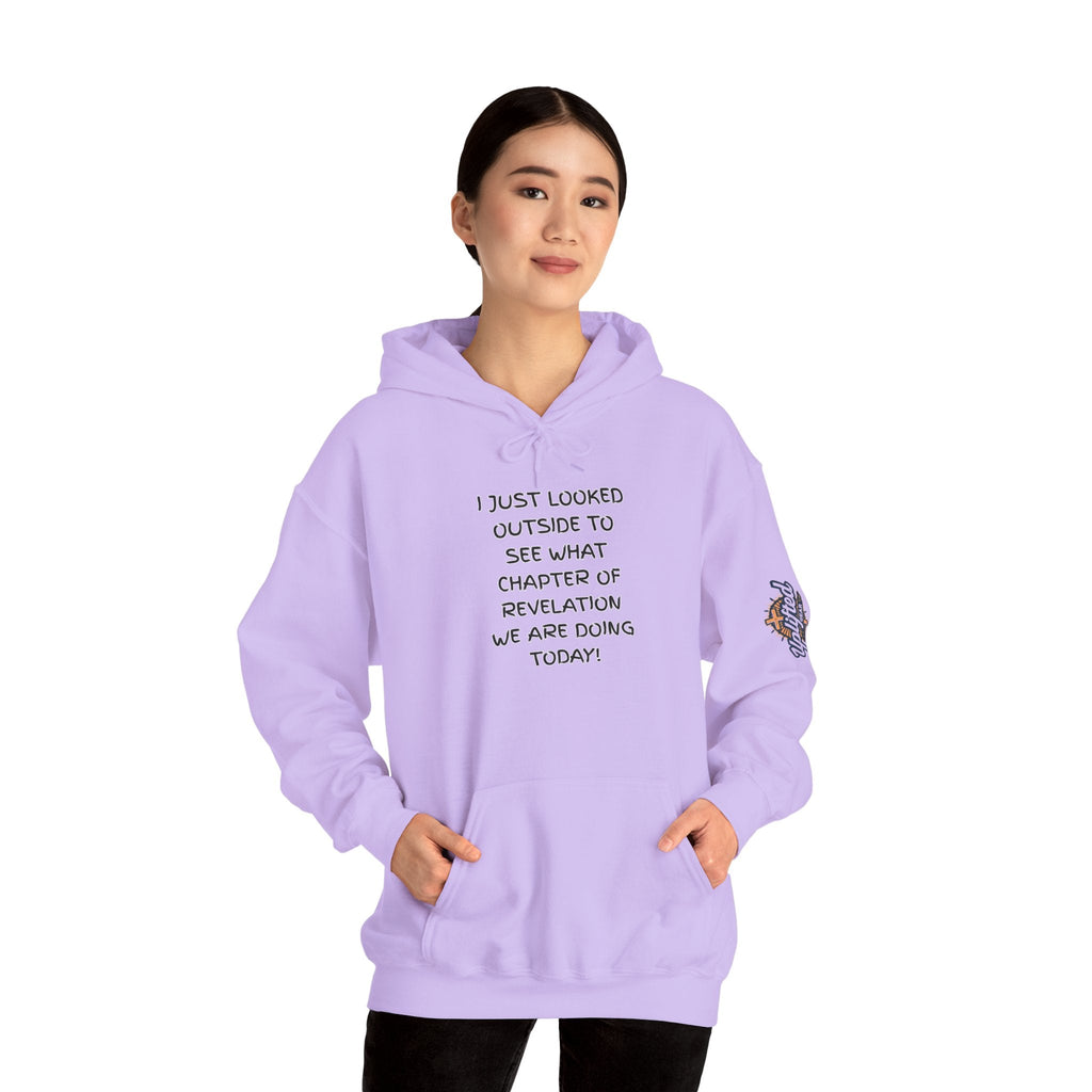 What Chapter of Revelation Hoodie – I Looked Outside My Window Christian Sweatshirt for End Times Humor & Faith Printify