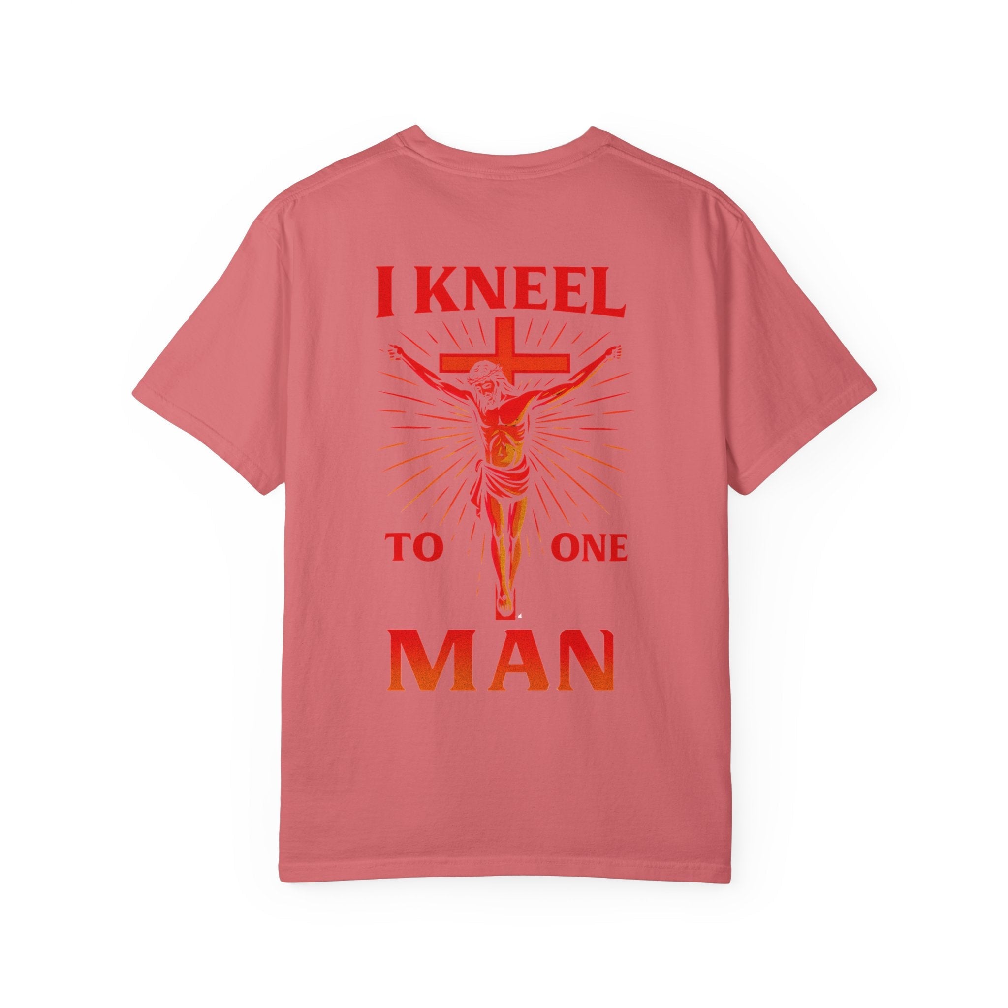 I Kneel to One Man T-shirt – Crucifixion Christian T-shirt for Unashamed Devotion & Bold Faith Printify