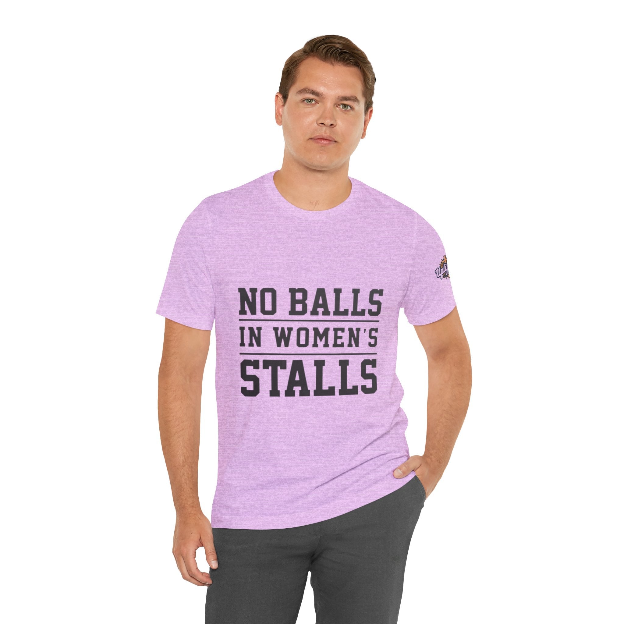 No Balls in Women's Stalls Statement T-Shirt Printify