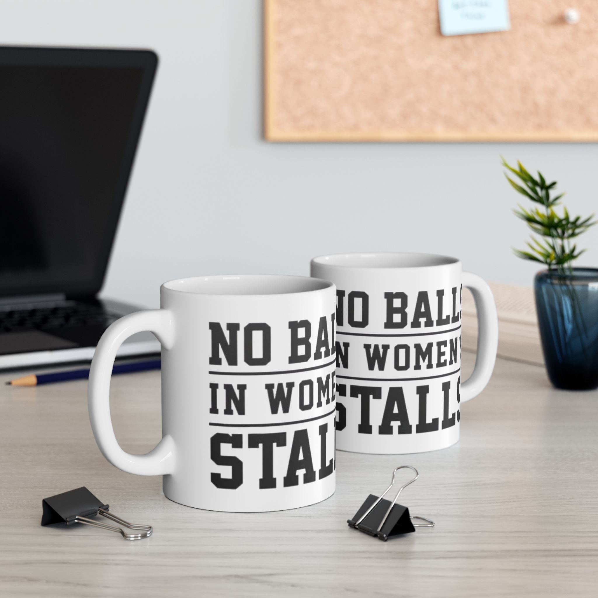 The Lord Decrees No Balls in Women's Stalls Ceramic Mug — Motivational Bold Typography (11oz/15oz) Printify