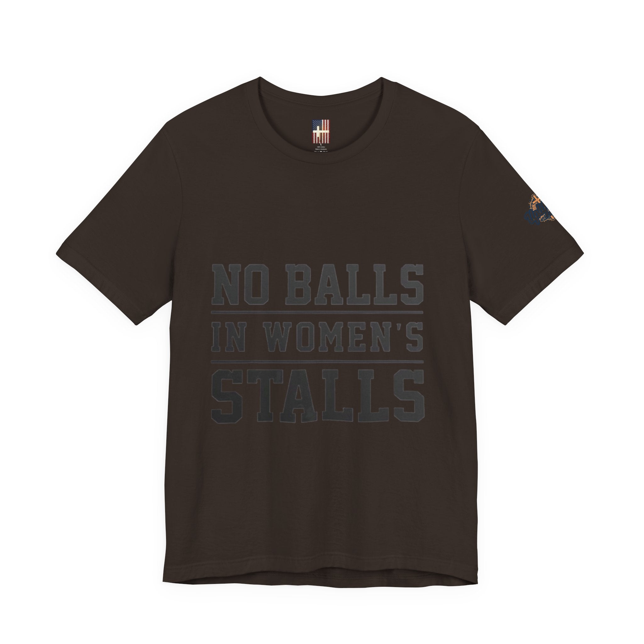 No Balls in Women's Stalls Statement T-Shirt Printify
