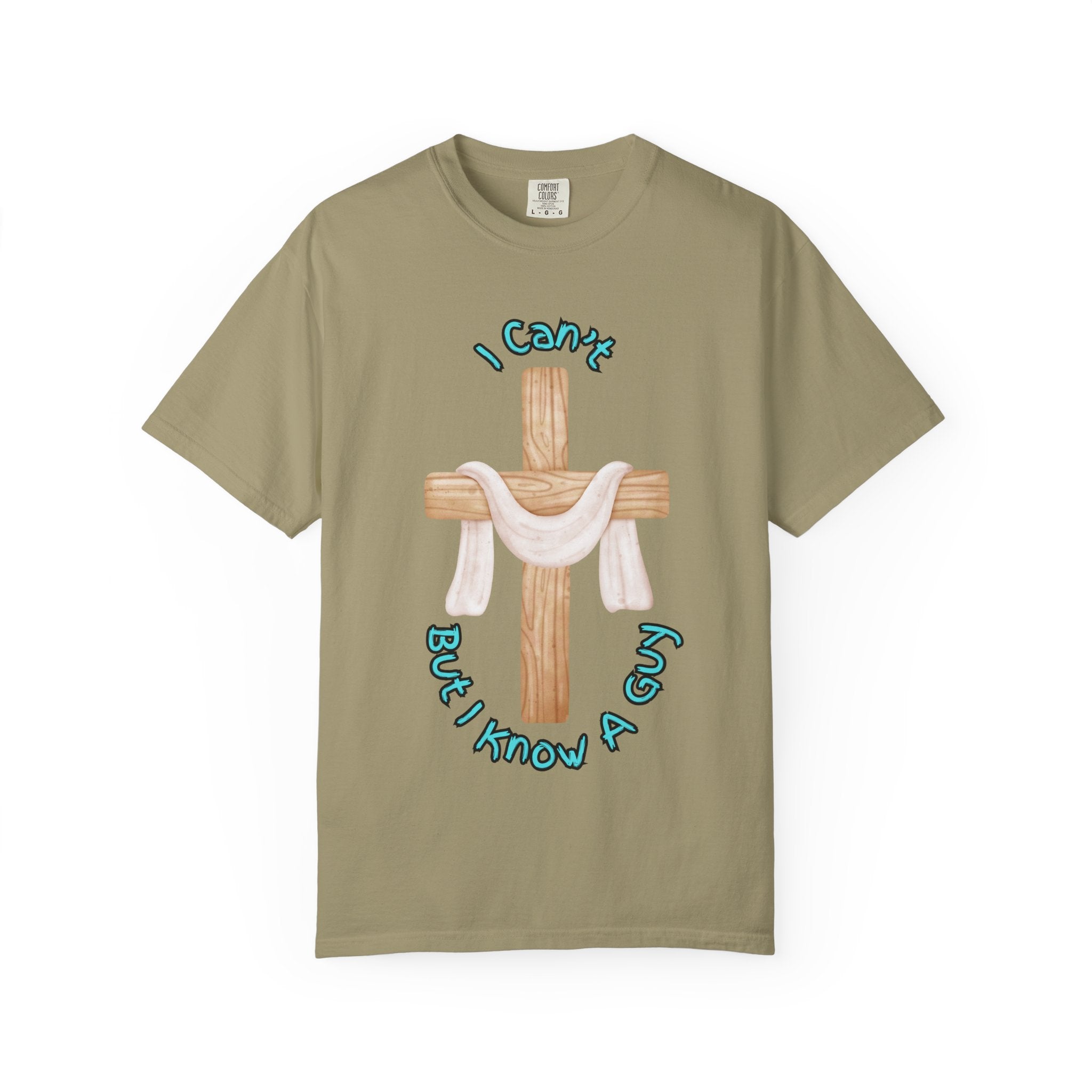 I Can’t, But I Know a Guy T-Shirt – Jesus Cross Christian Tee for Faithful Humor Printify