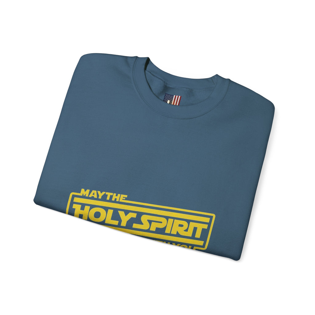 May the Holy Spirit Be With You Sweatshirt - Christian Star Wars Parody Sweatshirt Printify