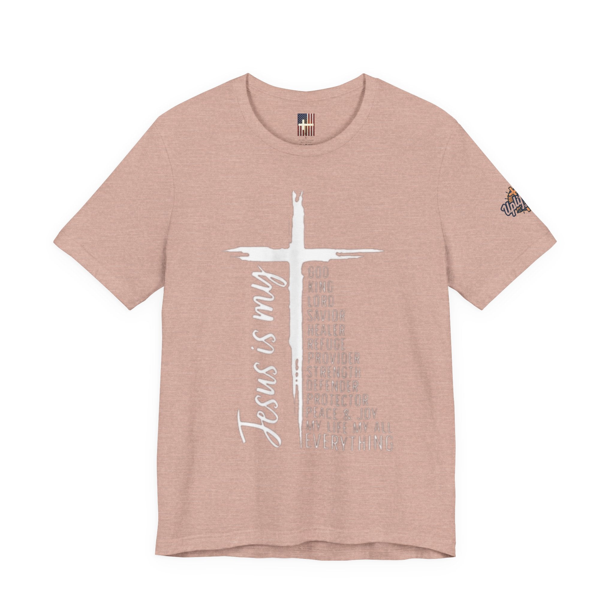 Jesus Is My Everything T-shirt – Cross List God King Lord Savior Christian T-shirt for Total Surrender Faith Printify