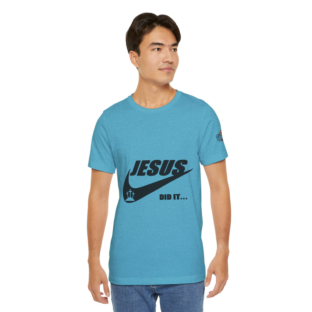 Jesus Did It T-shirt - Funny Christian Parody T-shirt - Faith & Victory Apparel