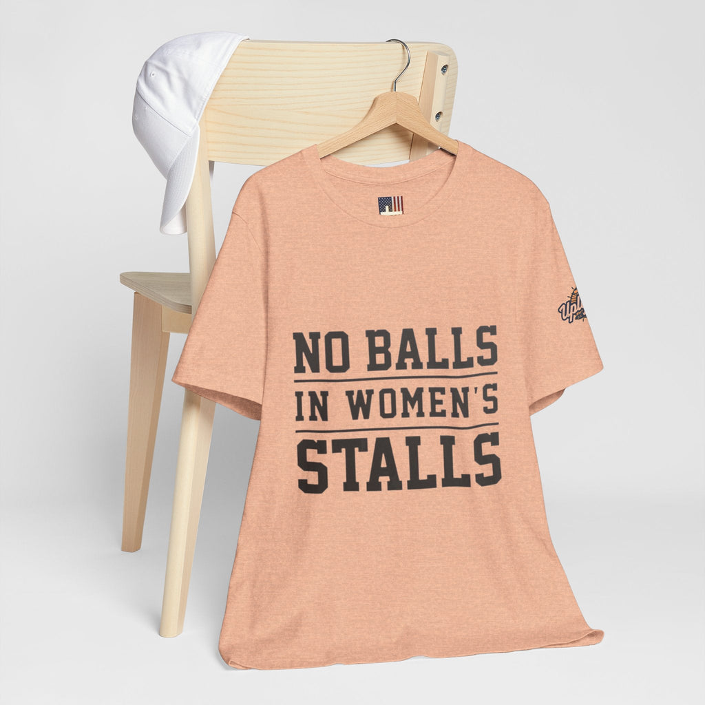 No Balls in Women's Stalls Statement T-Shirt Printify