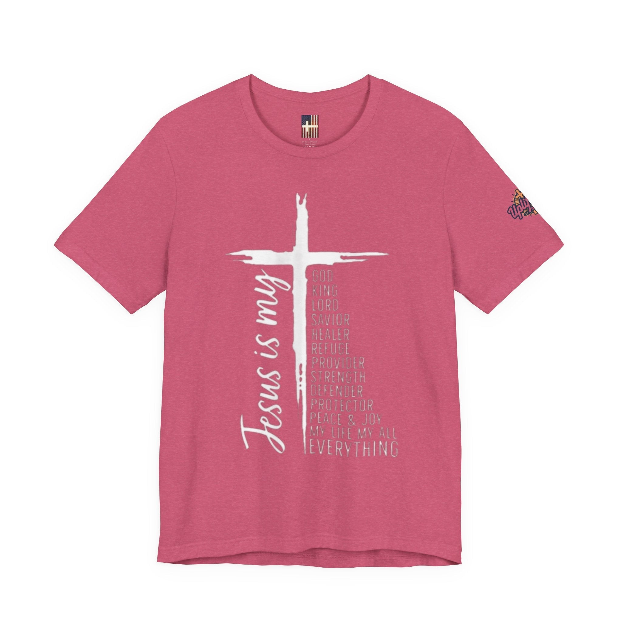 Jesus Is My Everything T-shirt – Cross List God King Lord Savior Christian T-shirt for Total Surrender Faith Printify