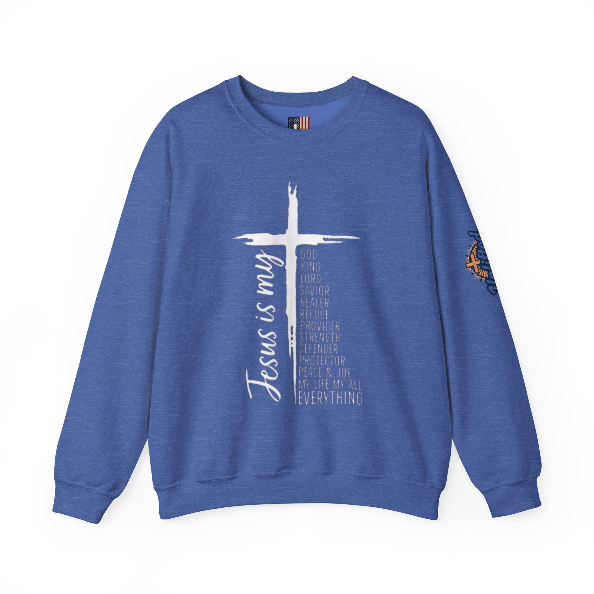 Jesus Is My Everything Sweatshirt – Cross List God King Lord Savior Christian Sweatshirt for Total Surrender Faith Printify