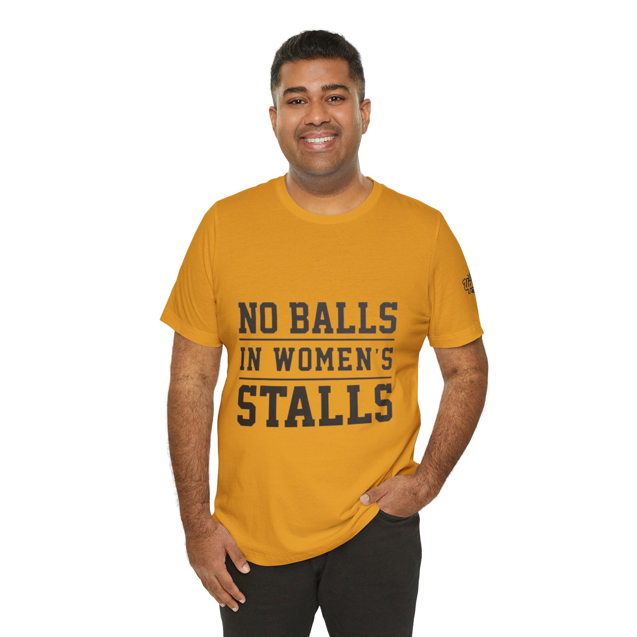 No Balls in Women's Stalls Statement T-Shirt Printify