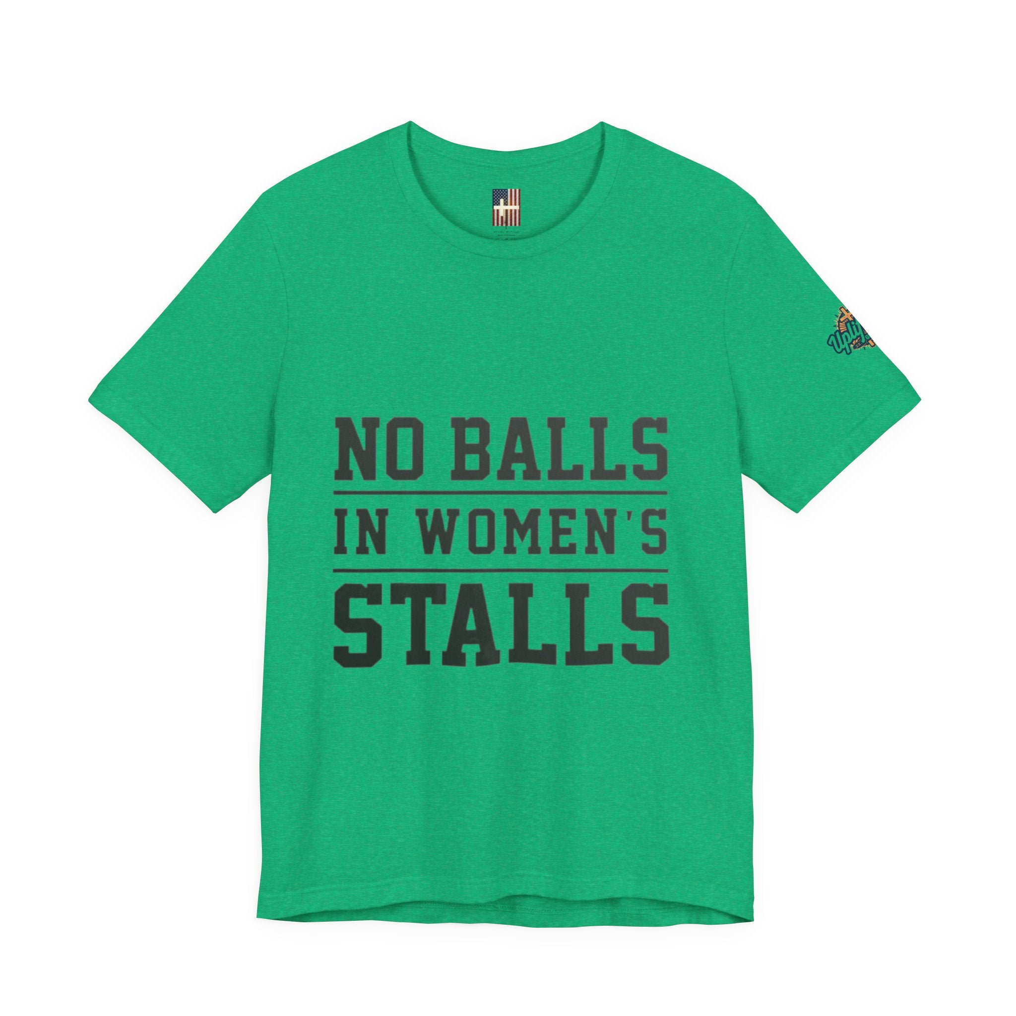 No Balls in Women's Stalls Statement T-Shirt Printify