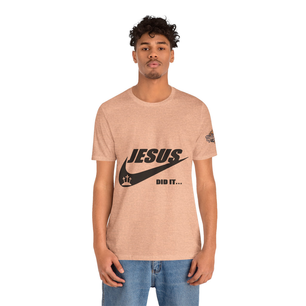 Jesus Did It T-shirt - Funny Christian Parody T-shirt - Faith & Victory Apparel