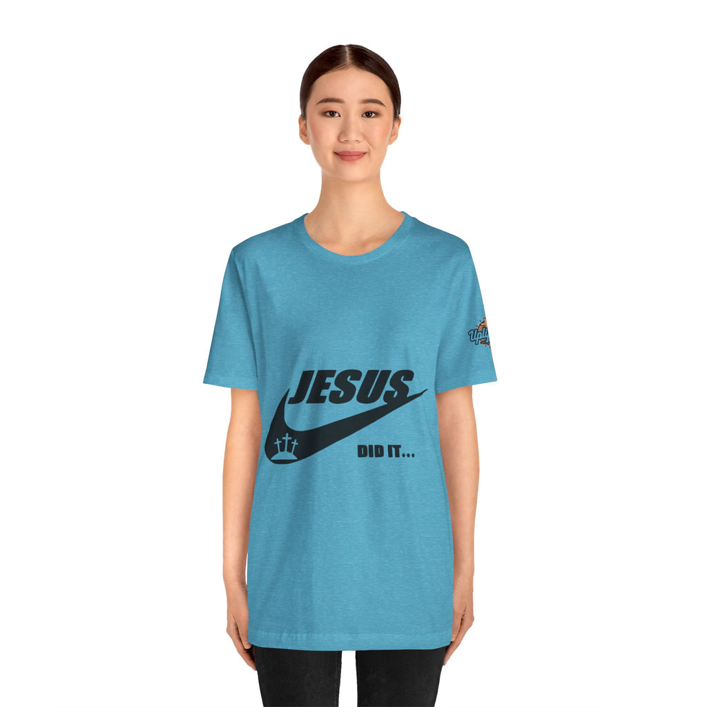Jesus Did It T-shirt - Funny Christian Parody T-shirt - Faith & Victory Apparel