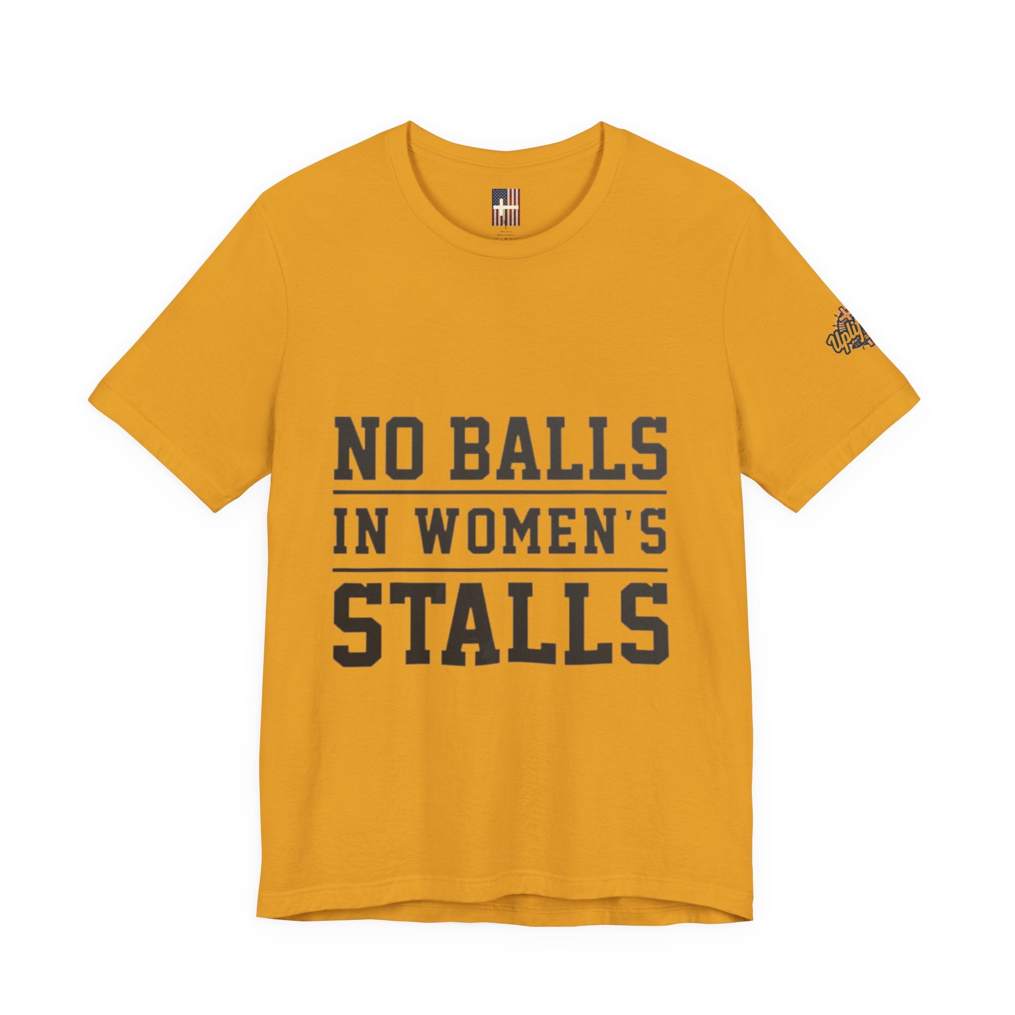 No Balls in Women's Stalls Statement T-Shirt Printify