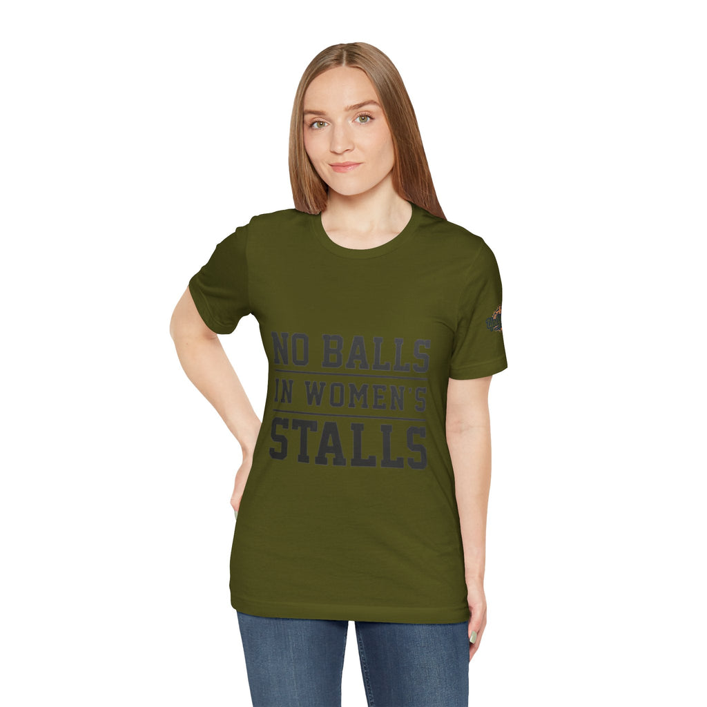 No Balls in Women's Stalls Statement T-Shirt Printify