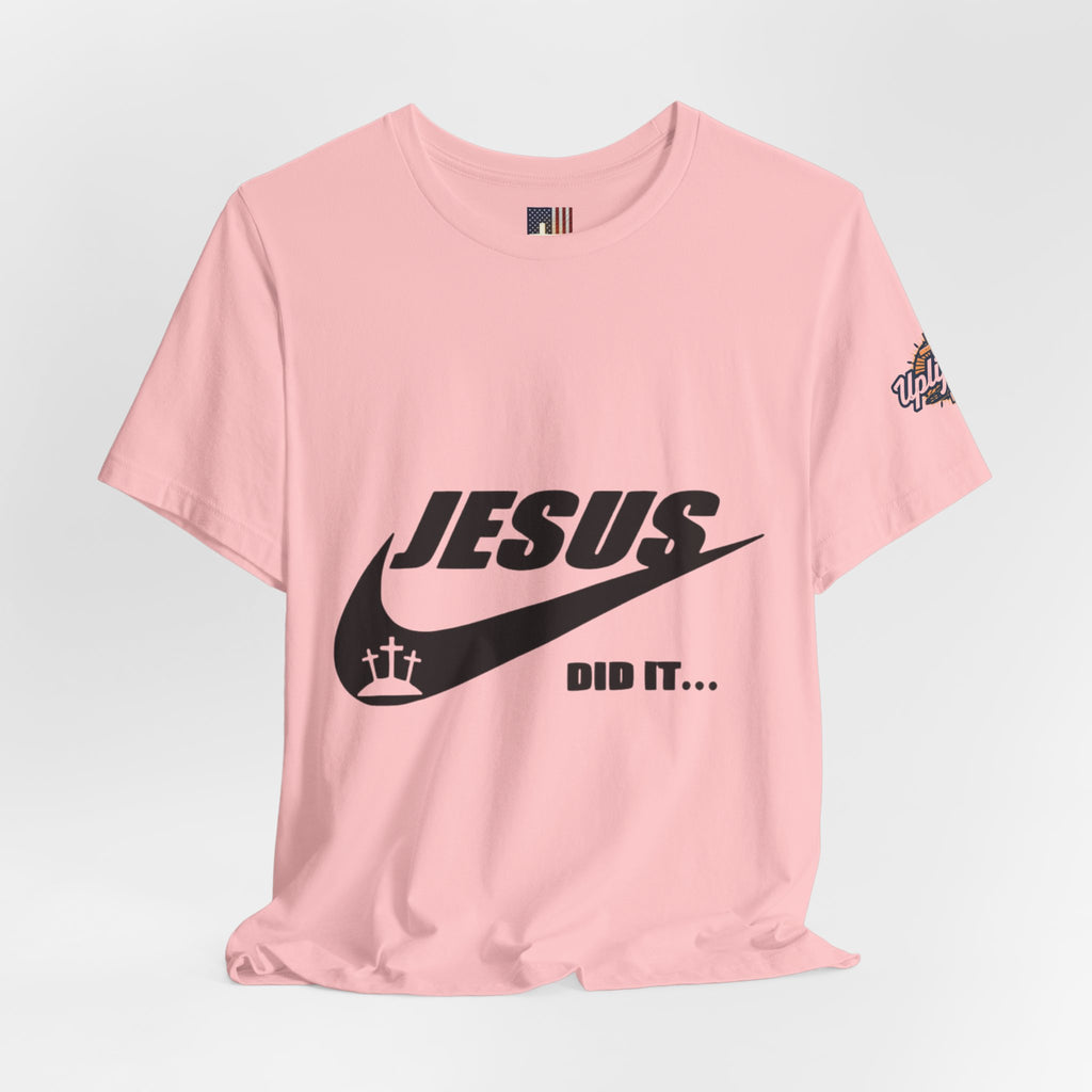 Jesus Did It T-shirt - Funny Christian Parody T-shirt - Faith & Victory Apparel