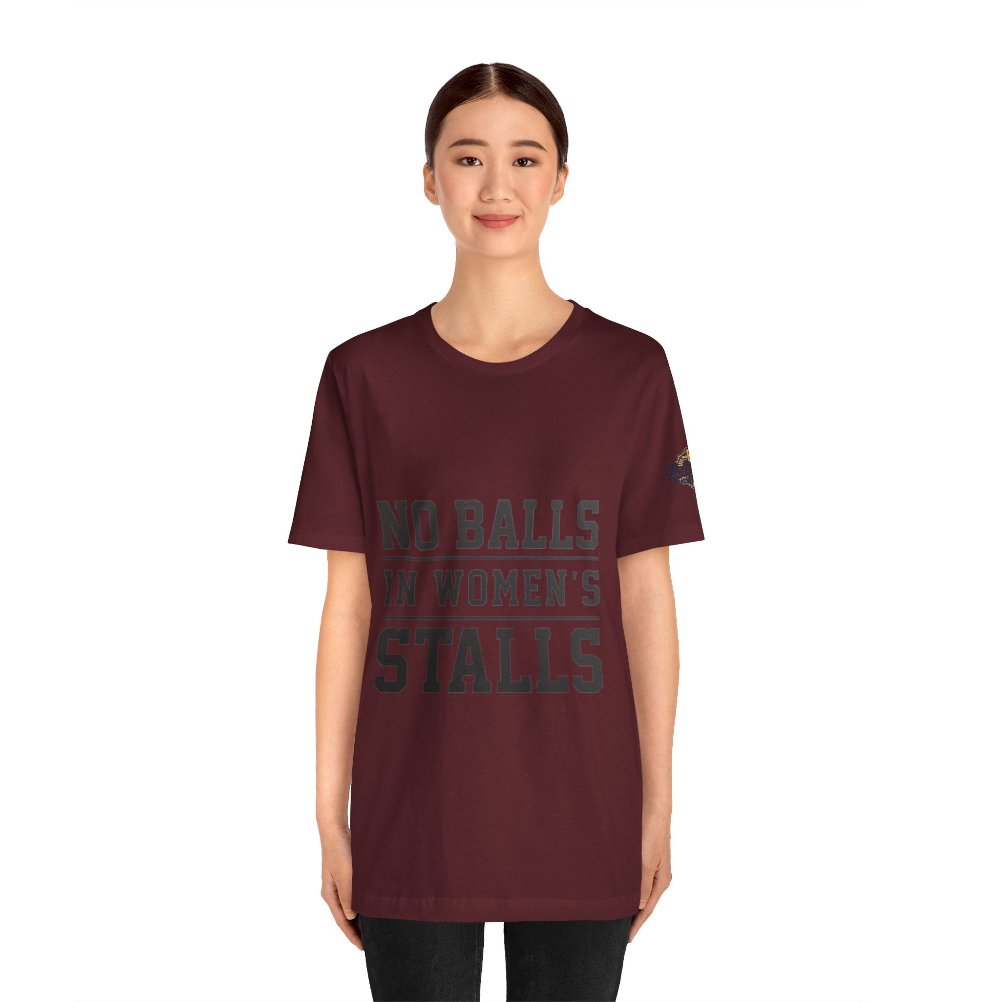 No Balls in Women's Stalls Statement T-Shirt Printify