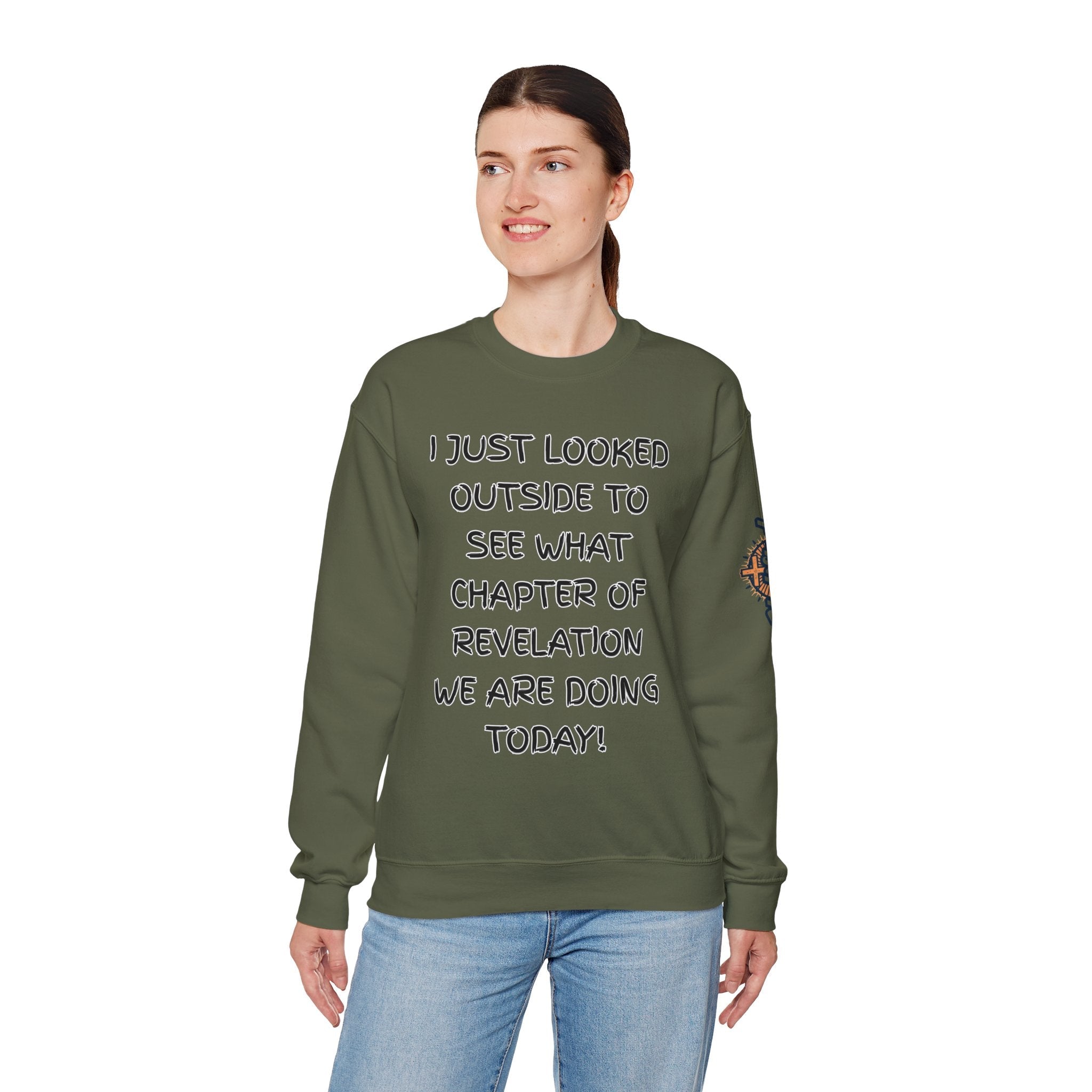 What Chapter of Revelation Sweatshirt – I Looked Outside My Window Christian Sweatshirt for End Times Humor & Faith Printify