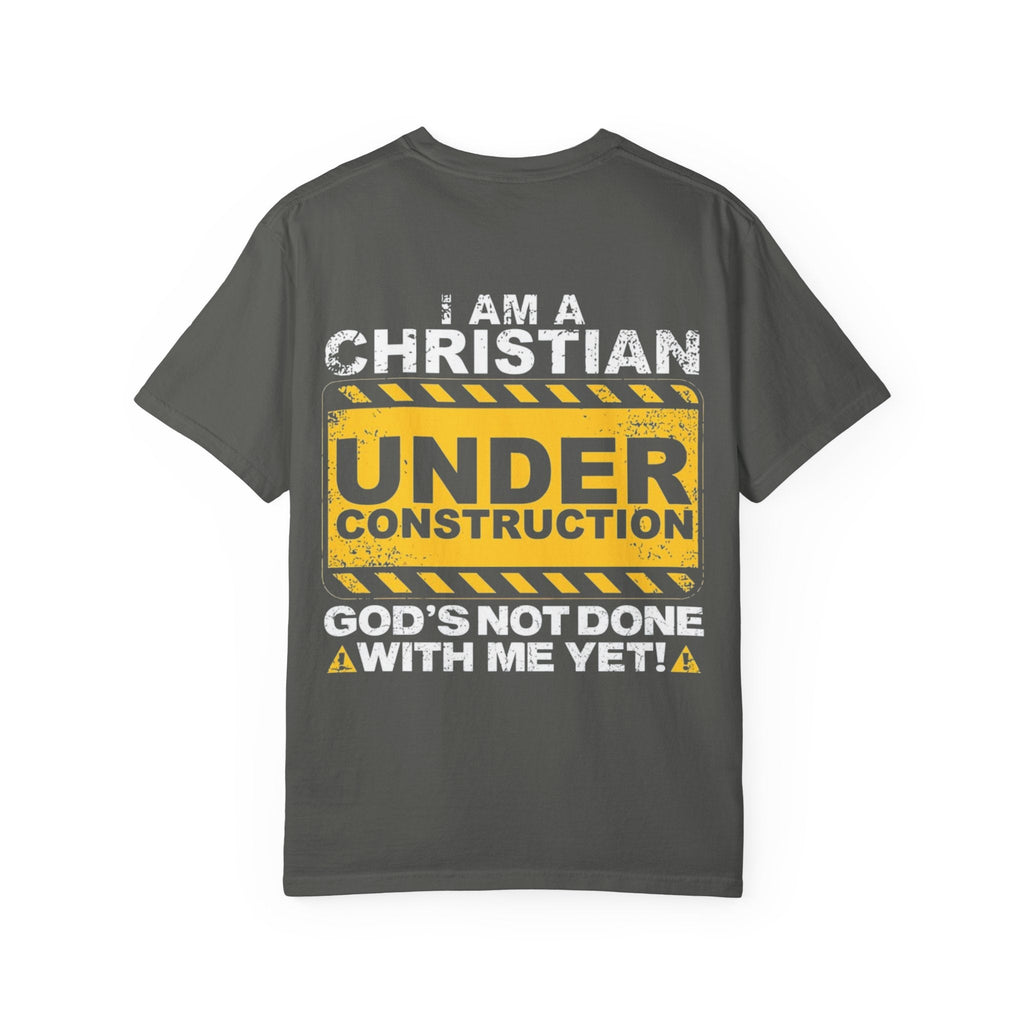 Christian Under Construction T-shirt | God Is Not Done With Me Yet T-shirt Printify