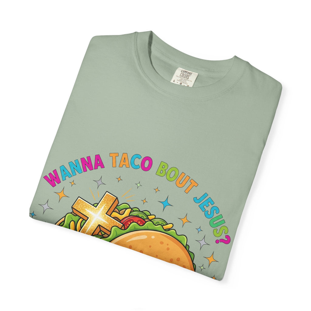 Wanna Taco 'Bout Jesus? Funny Christian Pun T-Shirt – Lettuce Pray & Share Faith! Printify