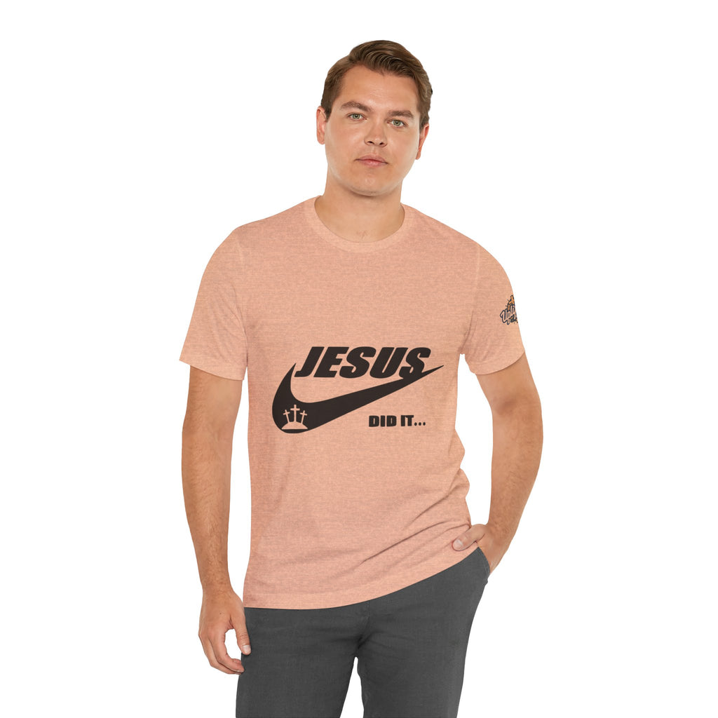 Jesus Did It T-shirt - Funny Christian Parody T-shirt - Faith & Victory Apparel