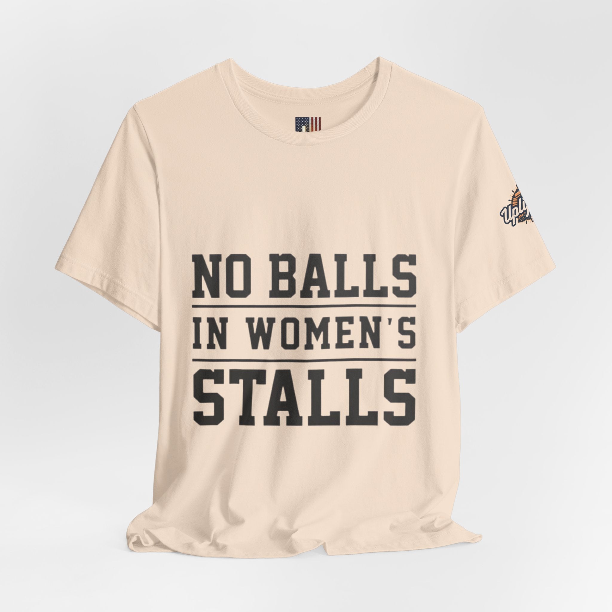 No Balls in Women's Stalls Statement T-Shirt Printify