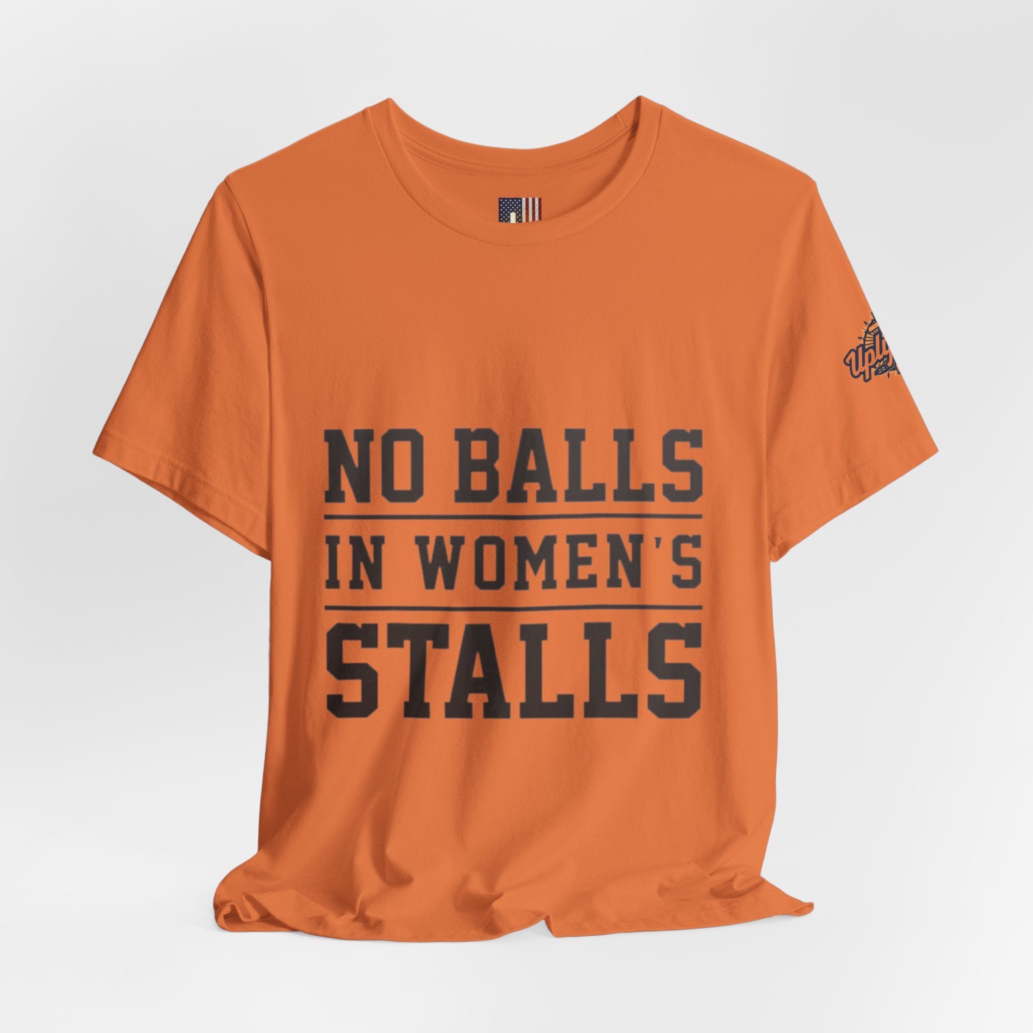 No Balls in Women's Stalls Statement T-Shirt Printify