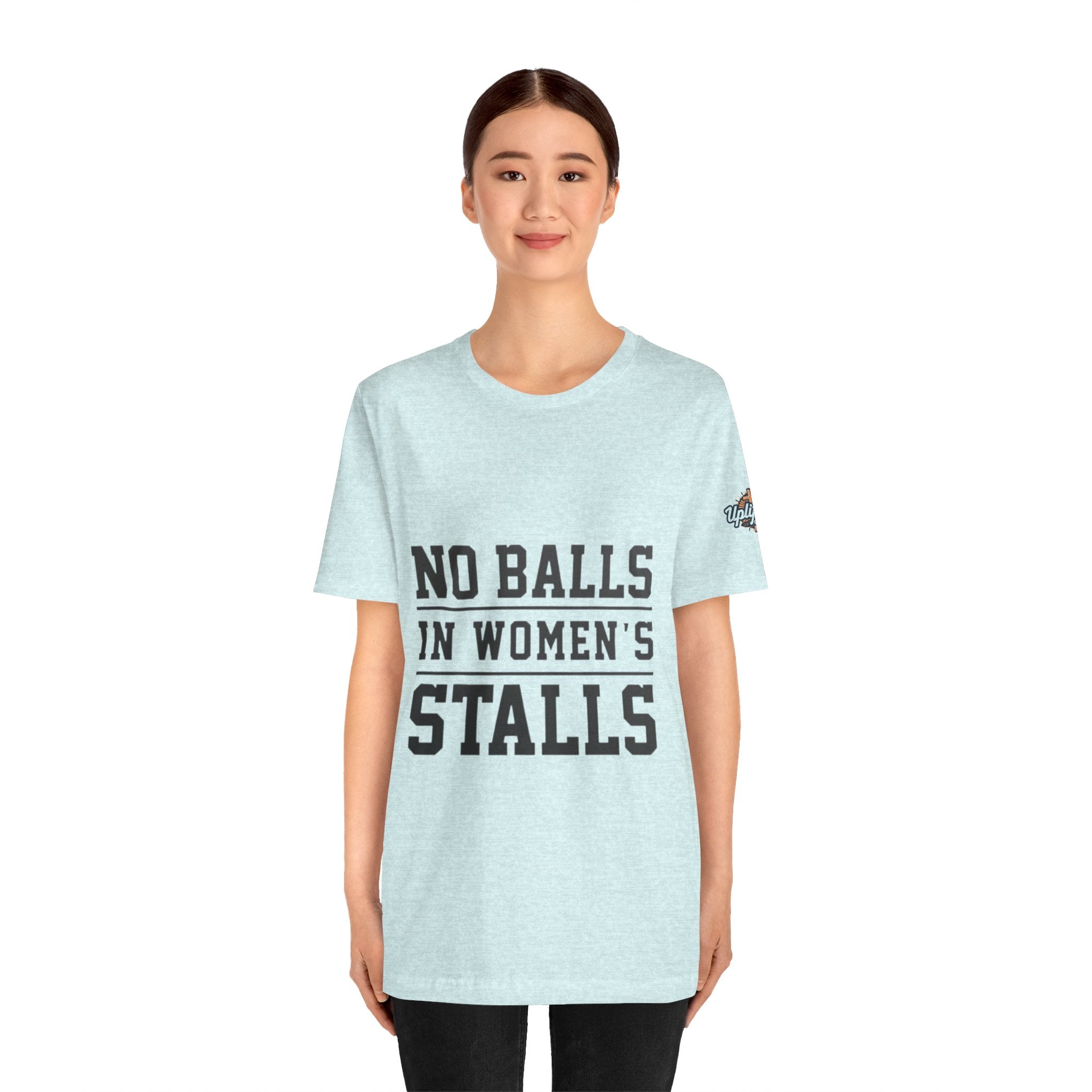 No Balls in Women's Stalls Statement T-Shirt Printify