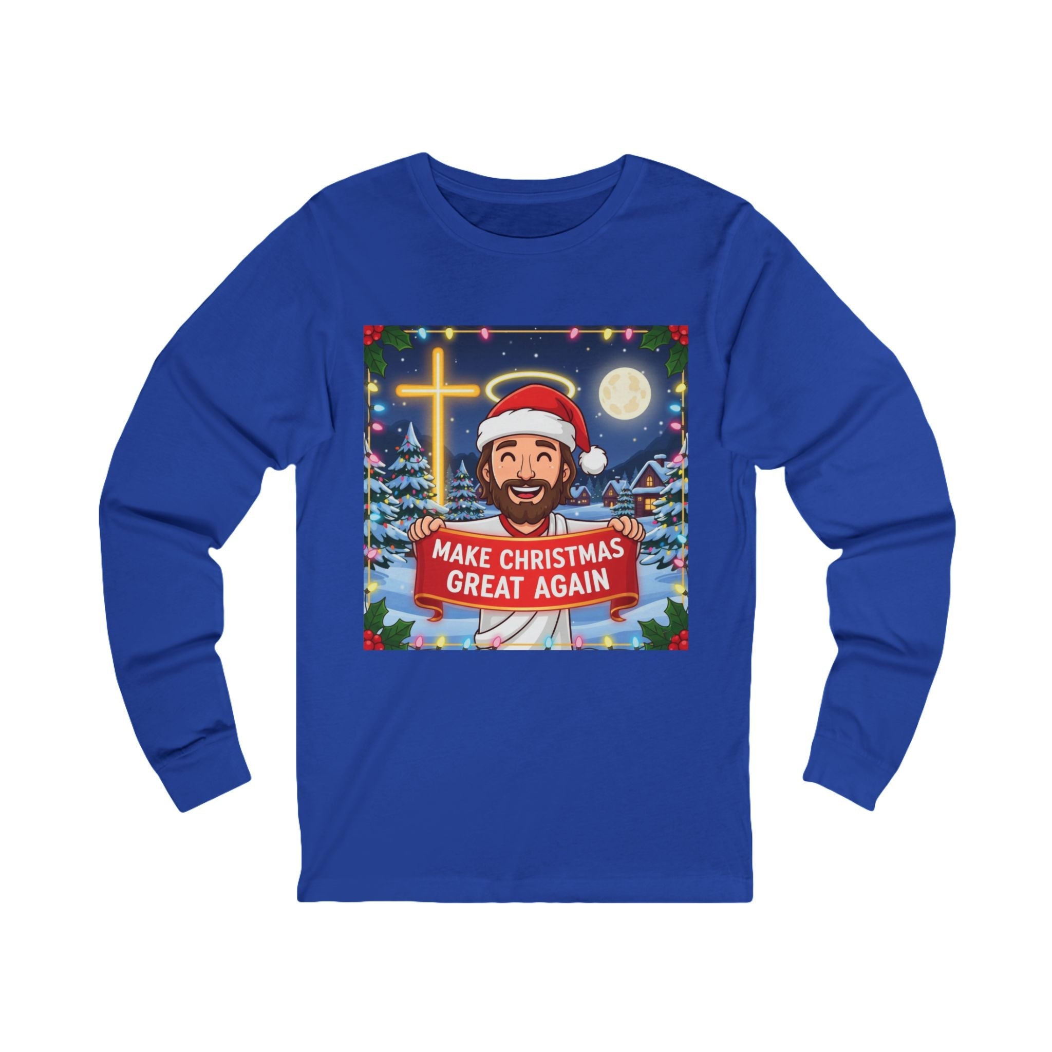🎄 Make Christmas Great Again – Funny Christian Long Sleeve Shirt | Jesus Holding Banner | Faith-Based Holiday Parody Tee | Uplifted Gear Printify